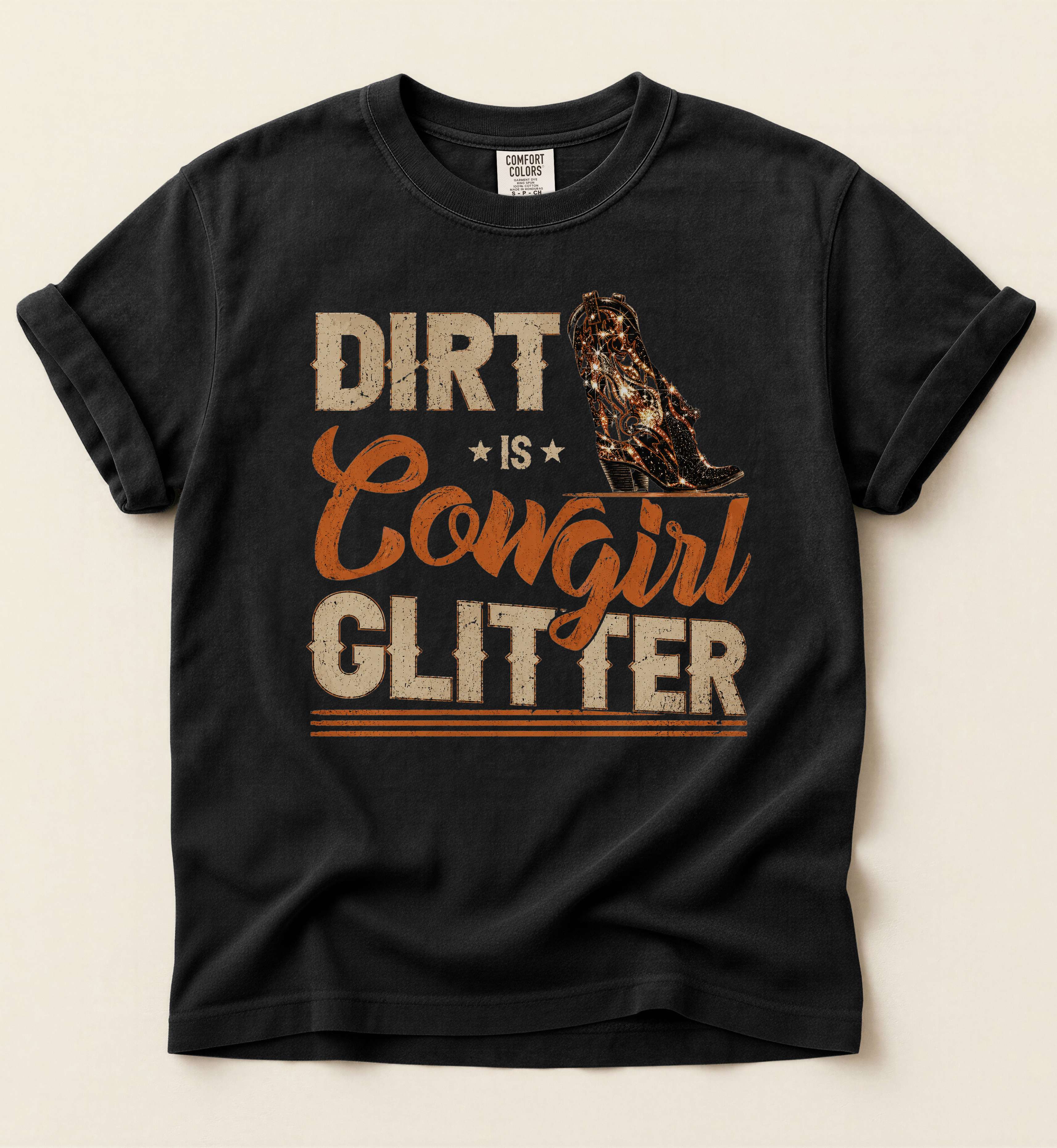 Dirt Is Cowgirl Glitter – Vintage Western Tee