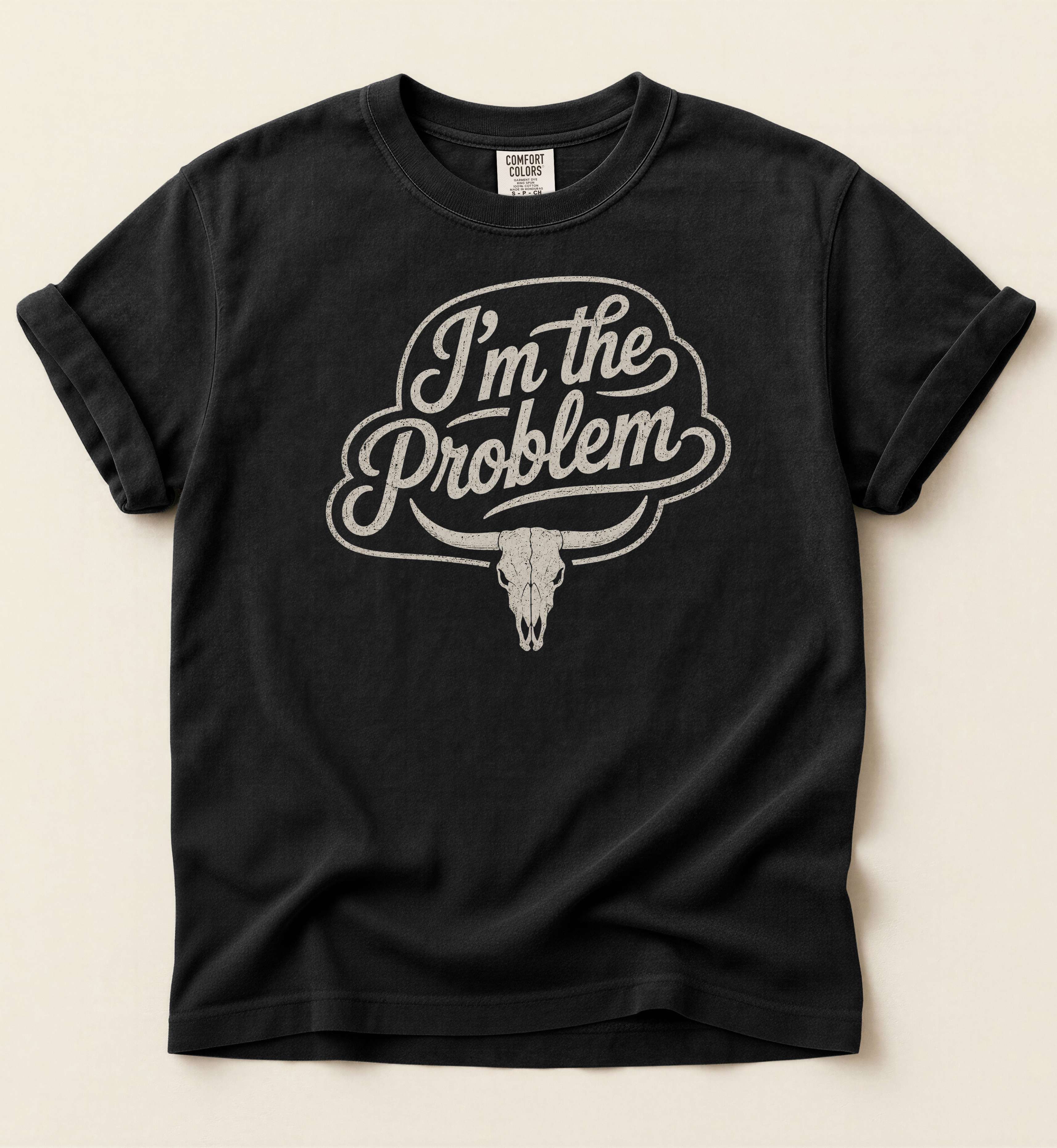I'm The Problem Shirt – Funny Country Music Graphic Tee