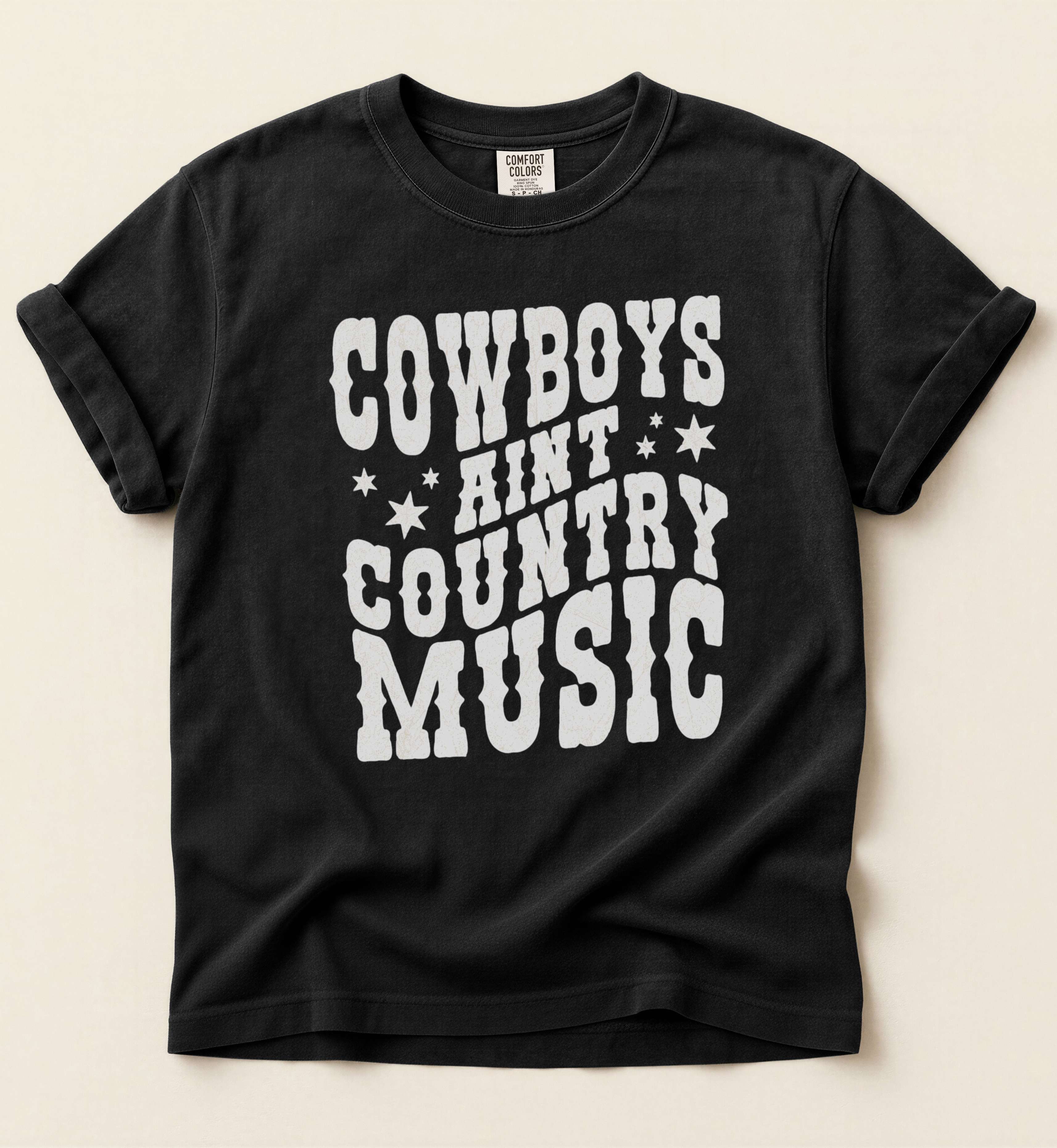 Cowboys Ain't Country Music – Vintage Western Statement Tee