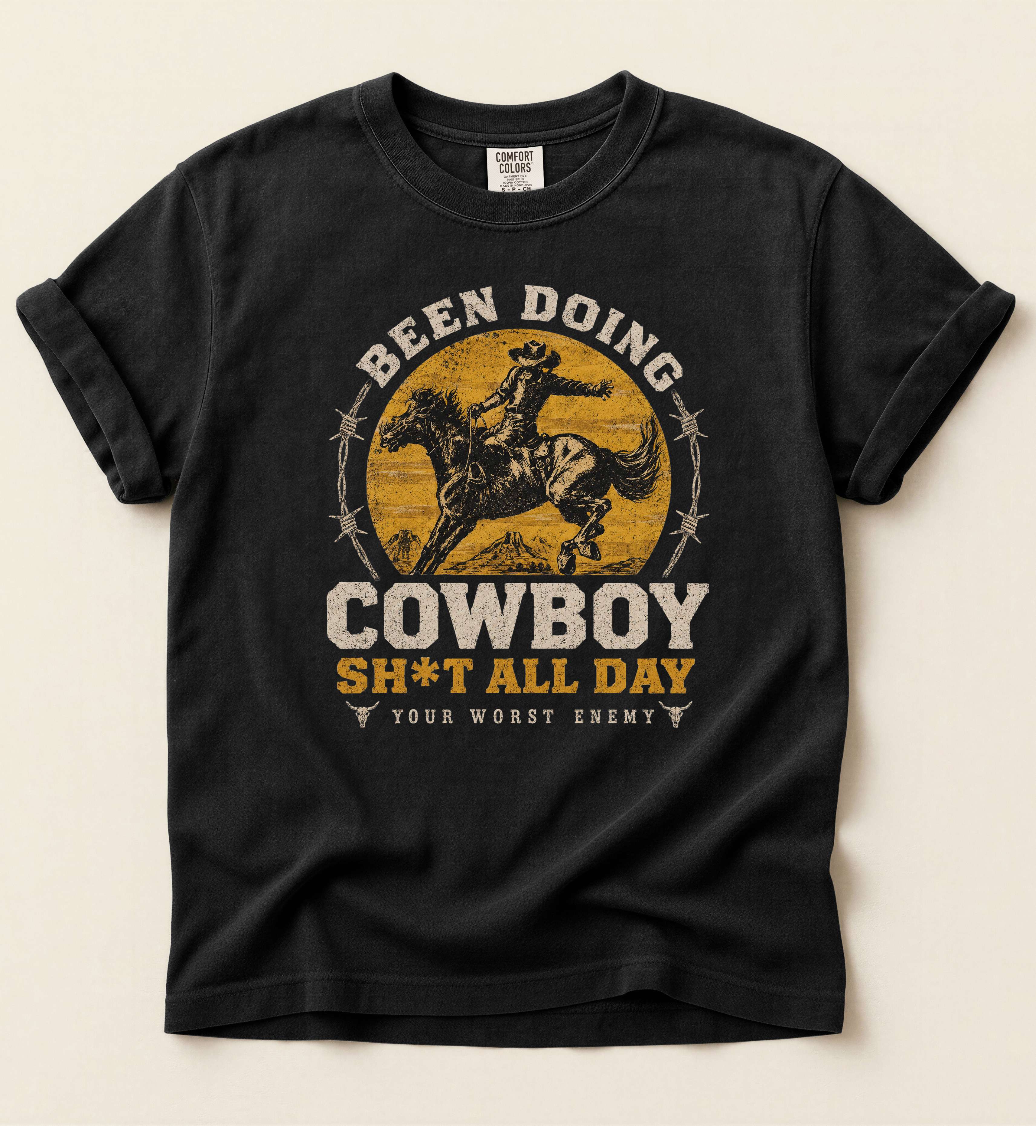 Been Doing Cowboy Sh*t All Day – Western Lifestyle Tee