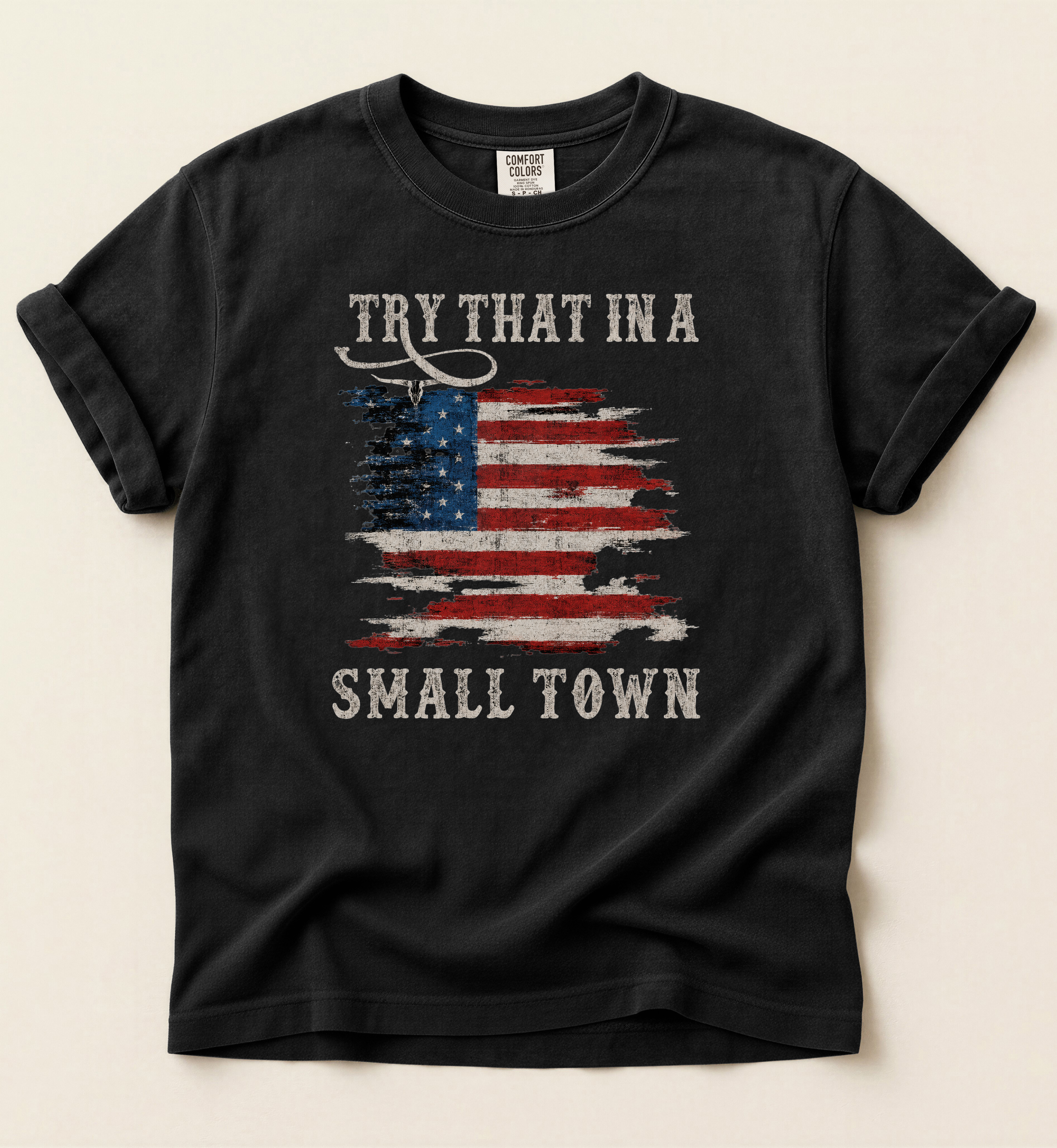 Try That In A Small Town