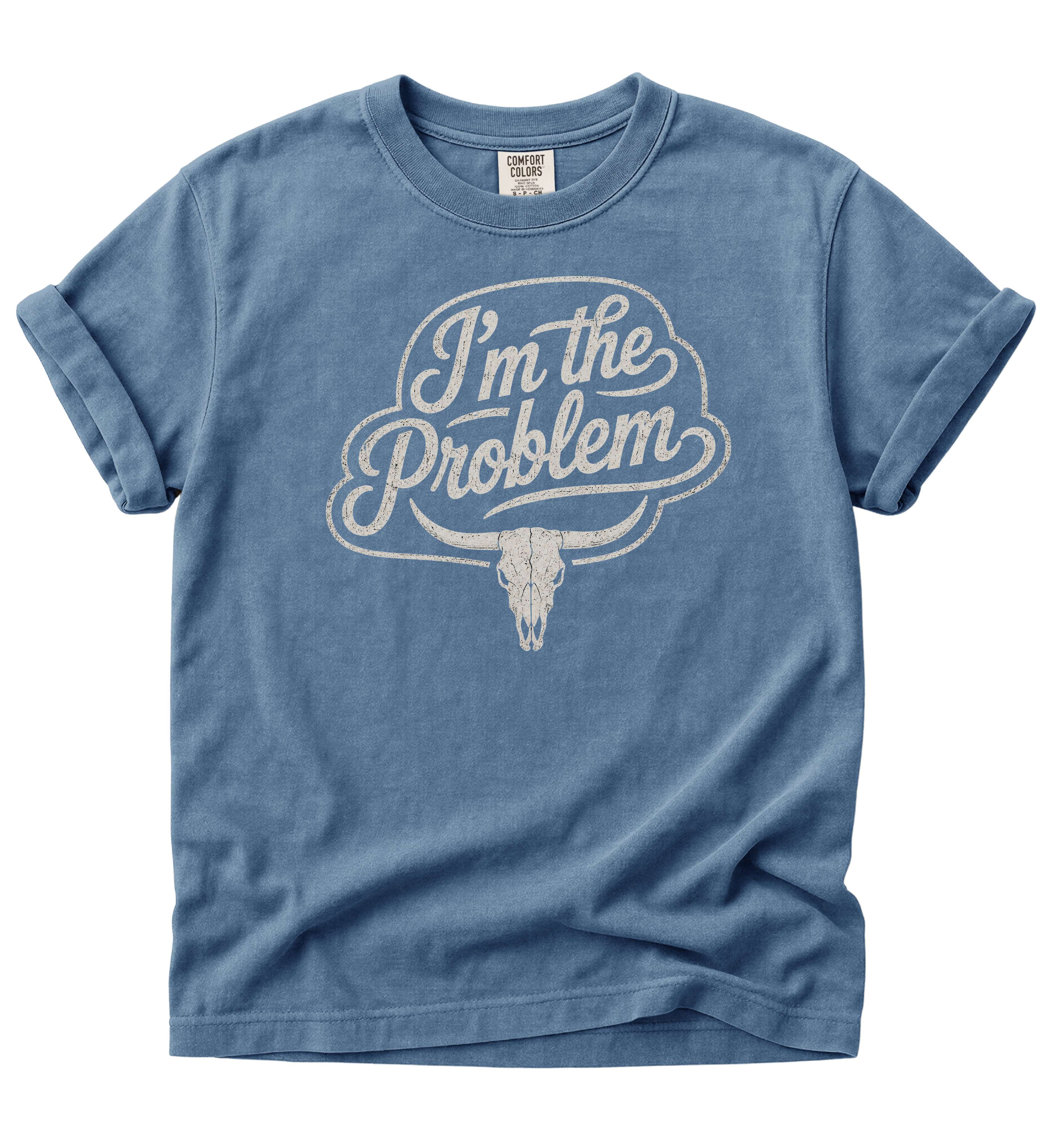 I'm The Problem Shirt – Funny Country Music Graphic Tee