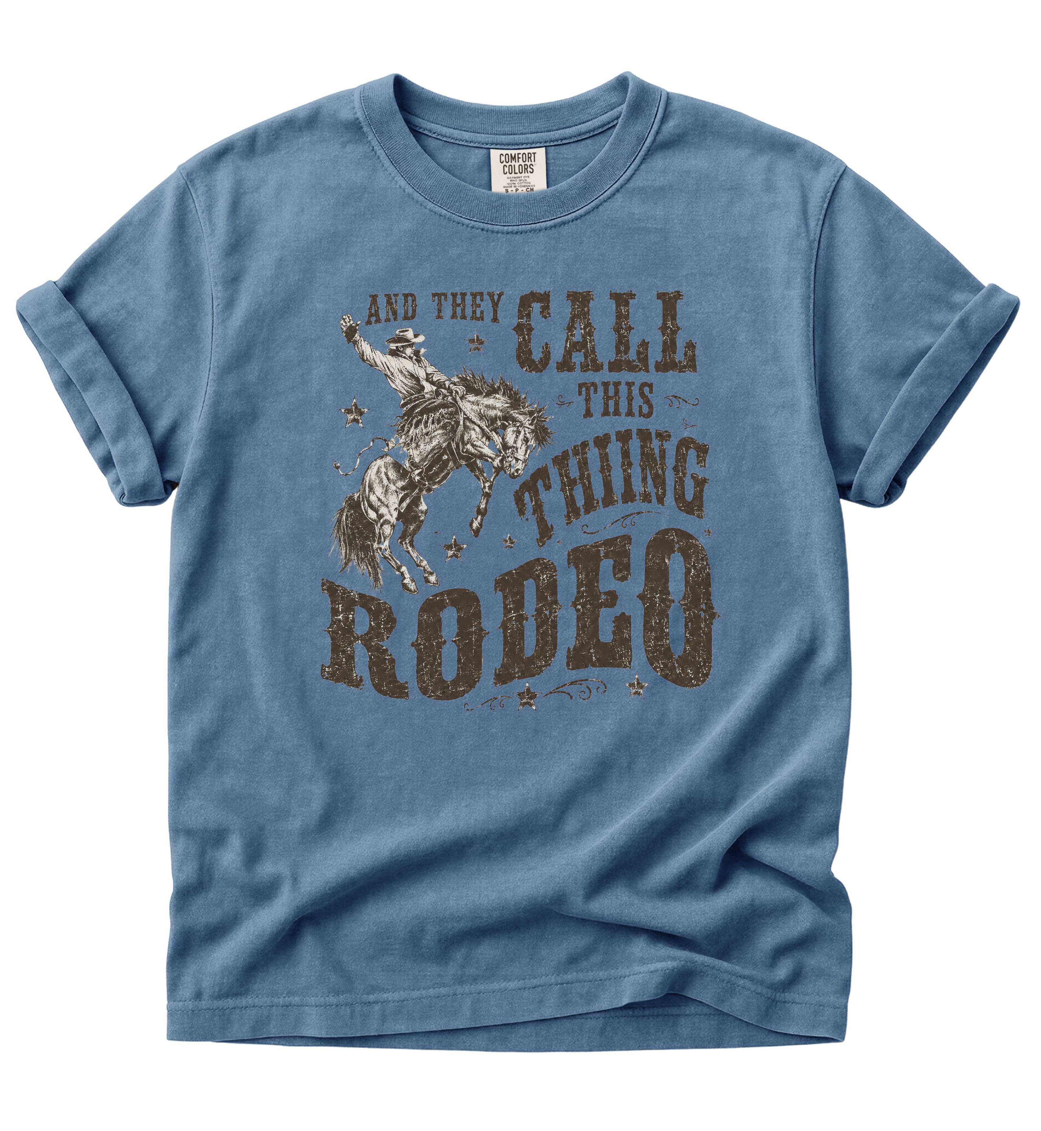 And They Call This Thing Rodeo – Vintage Rodeo Tee