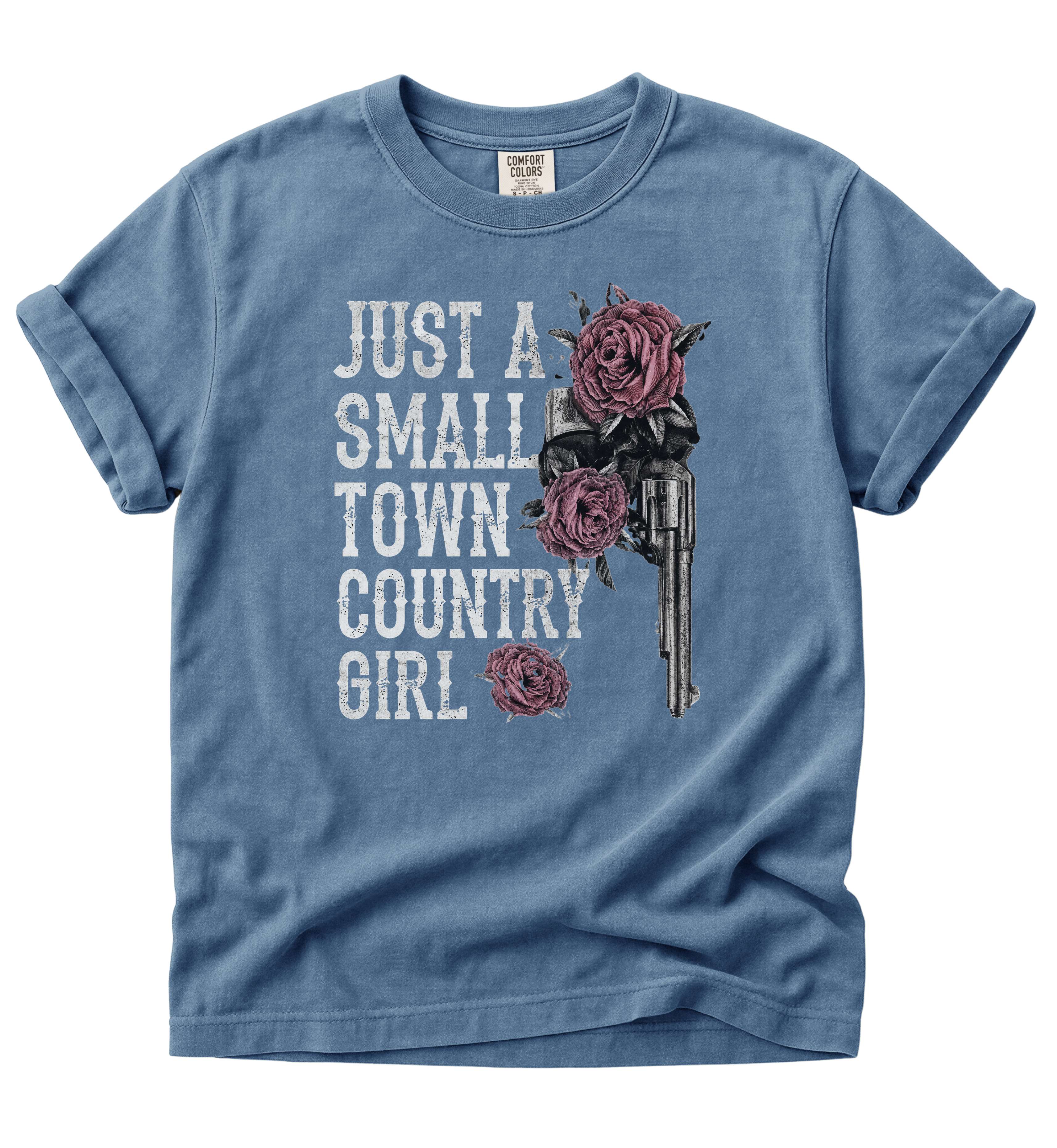 Just A Small Town Country Girl Shirt – Western Cowgirl Graphic Tee