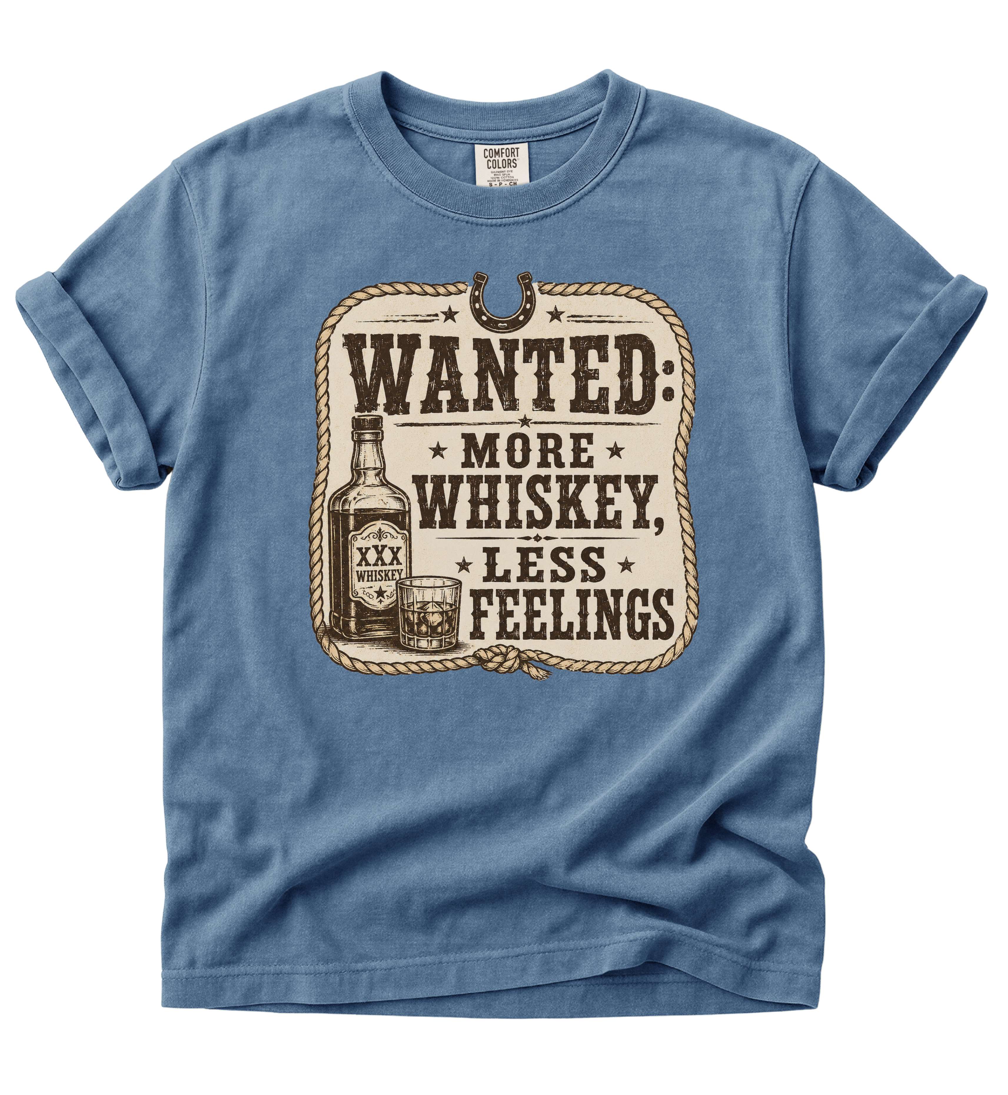Wanted More Whiskey, Less Feelings