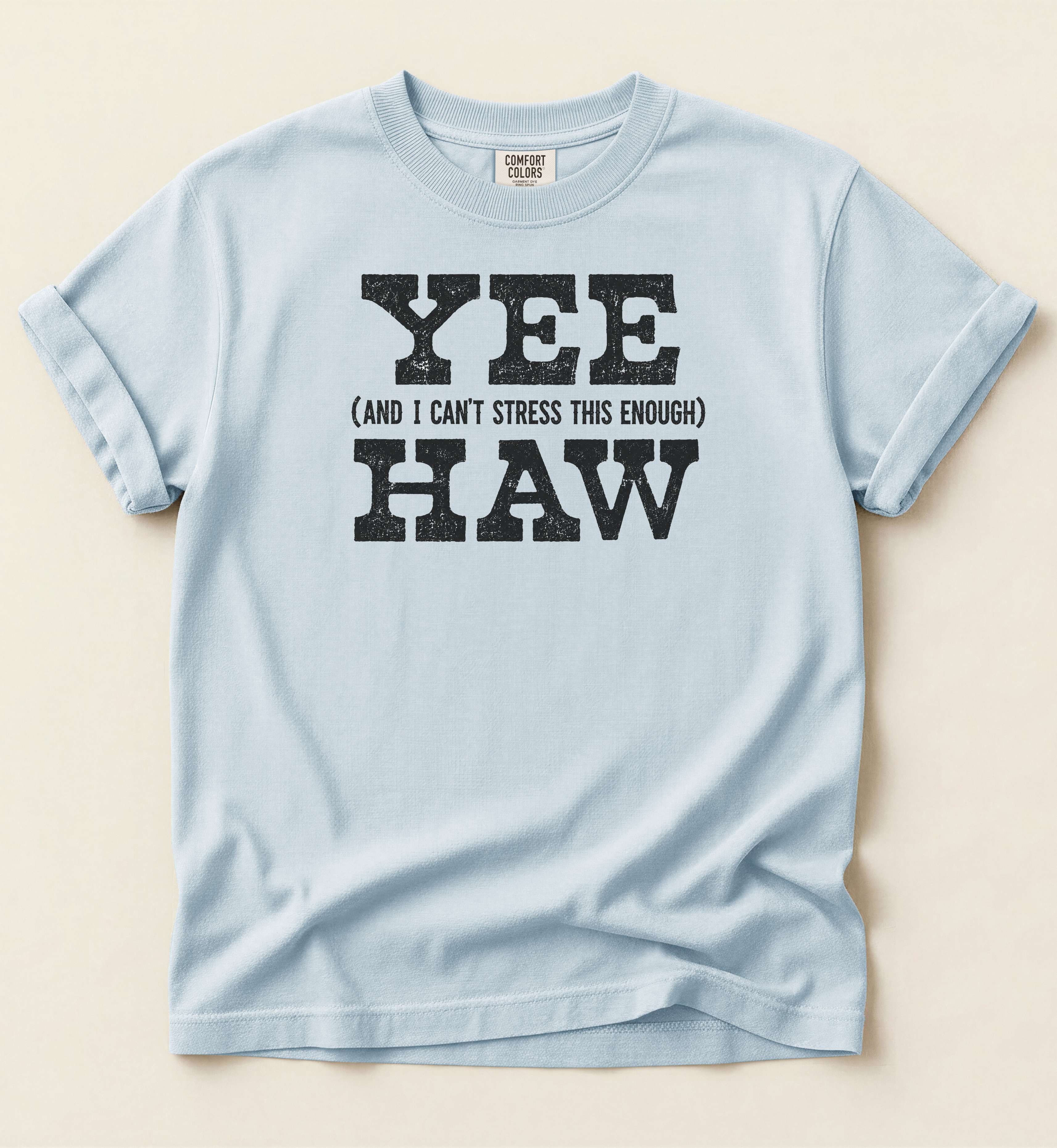 Yee Haw (And I Can't Stress This Enough)