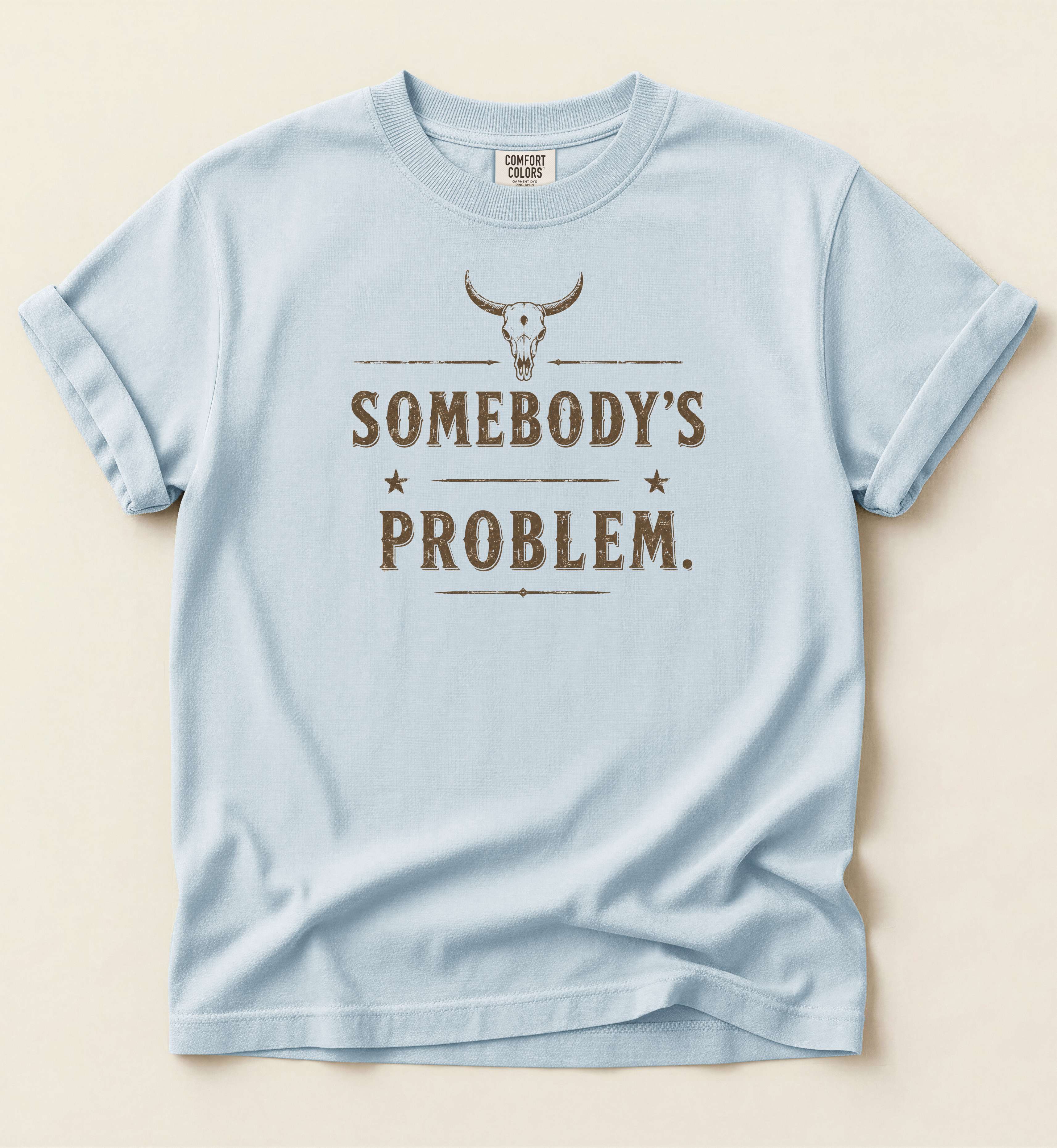 Somebody’s Problem Shirt – Funny Country Music Graphic Tee