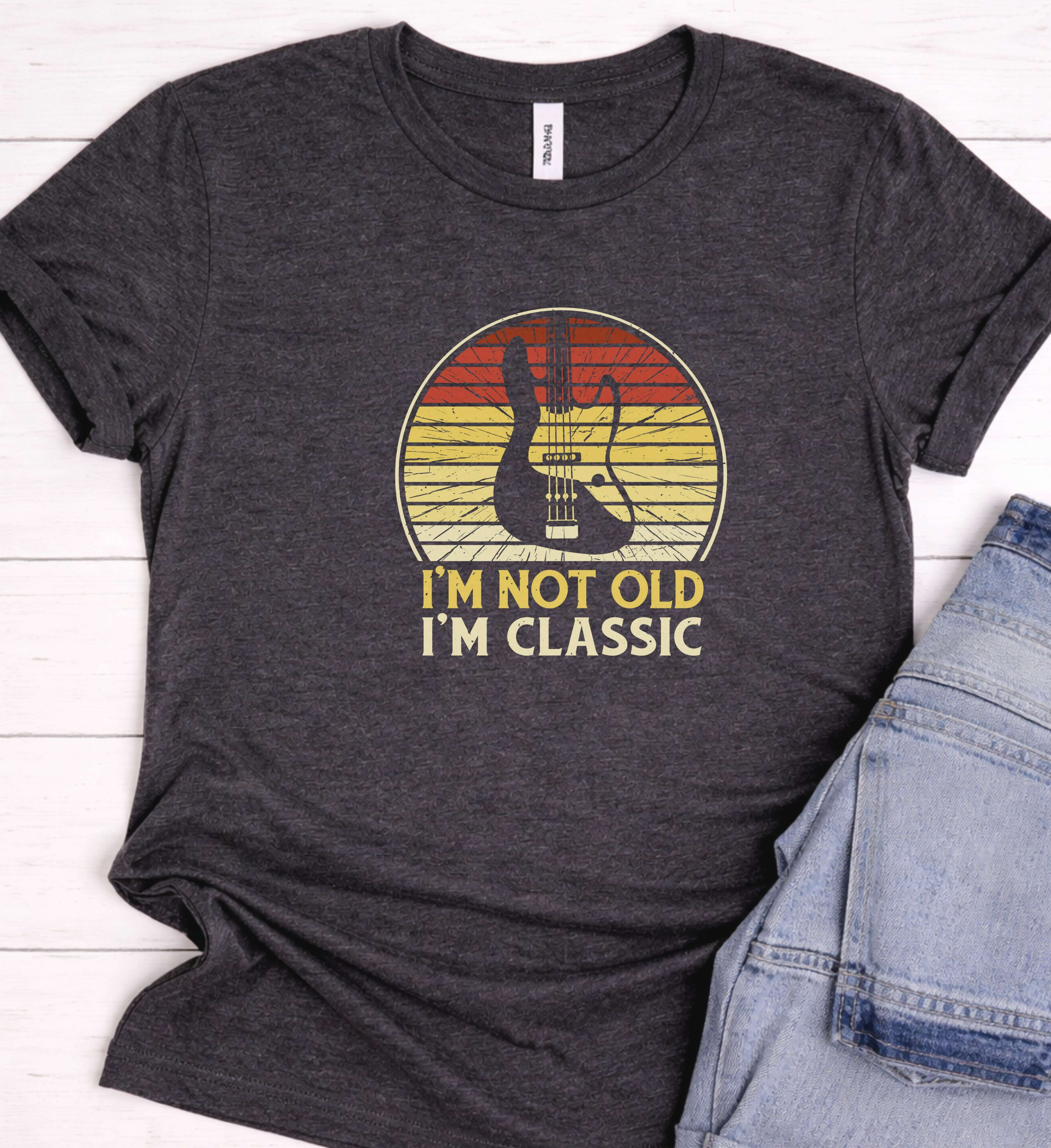 I’m Not Old I’m Classic Shirt – Retro Bass Guitar Tee