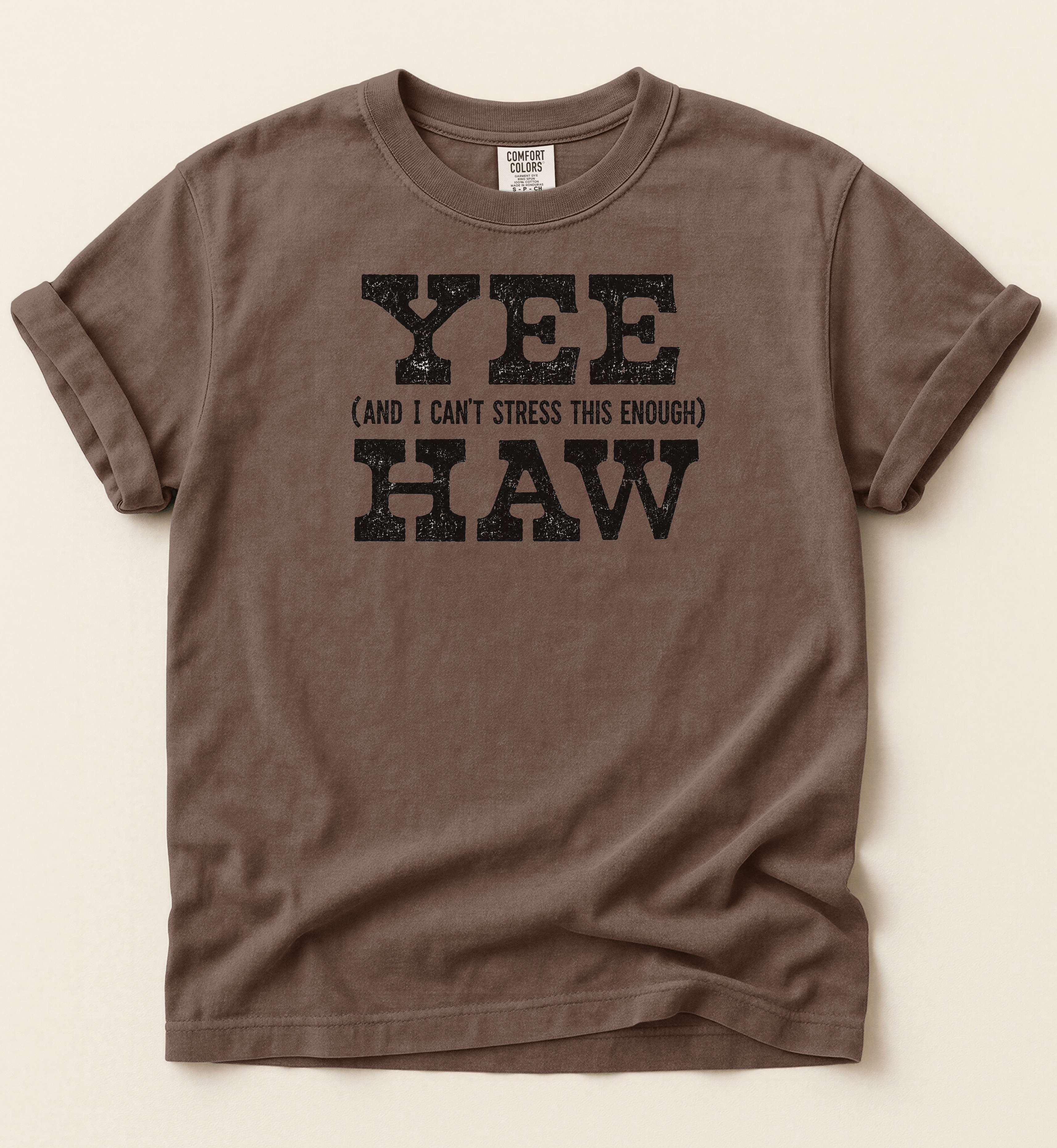 Yee Haw (And I Can't Stress This Enough)