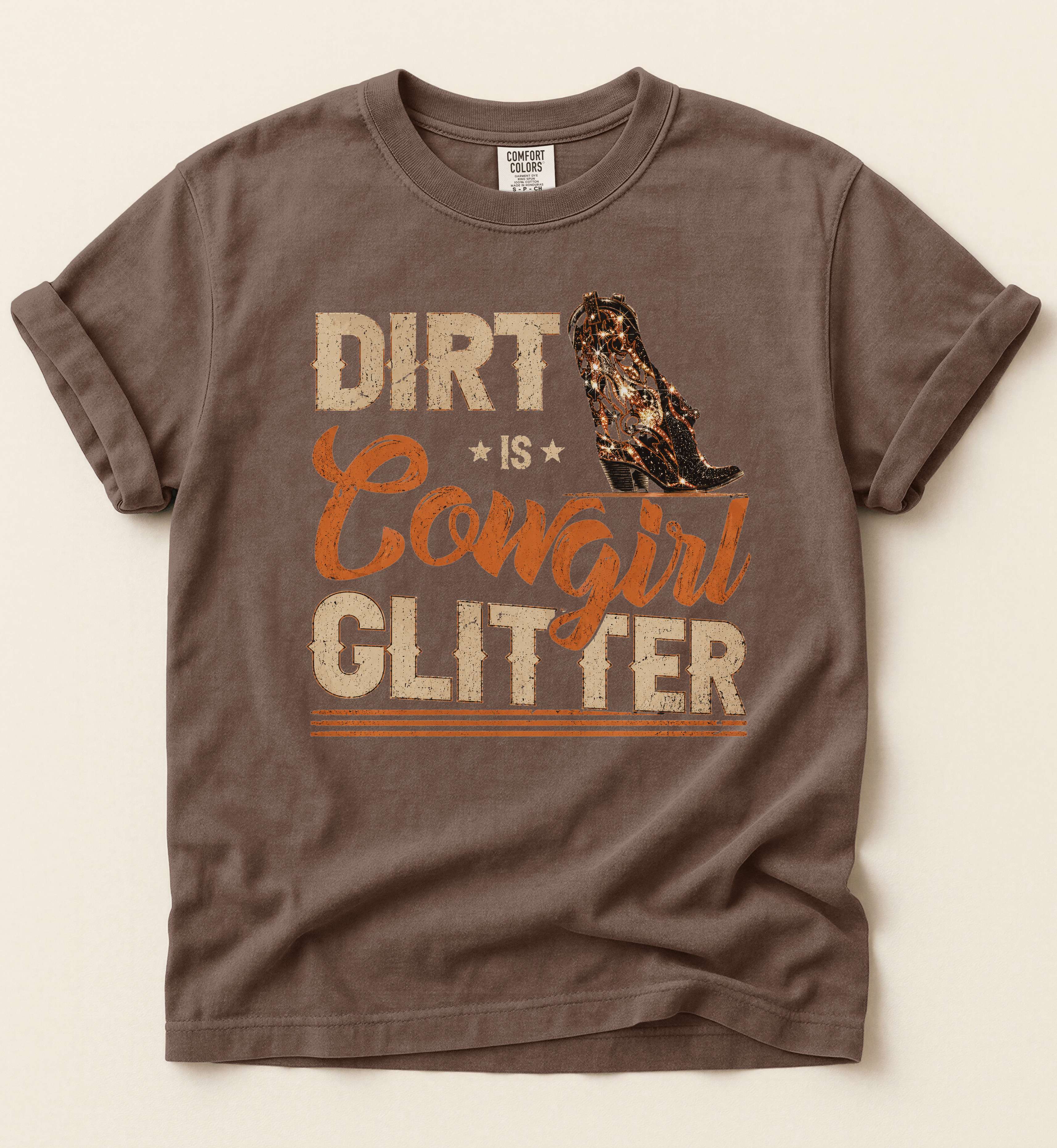Dirt Is Cowgirl Glitter – Vintage Western Tee