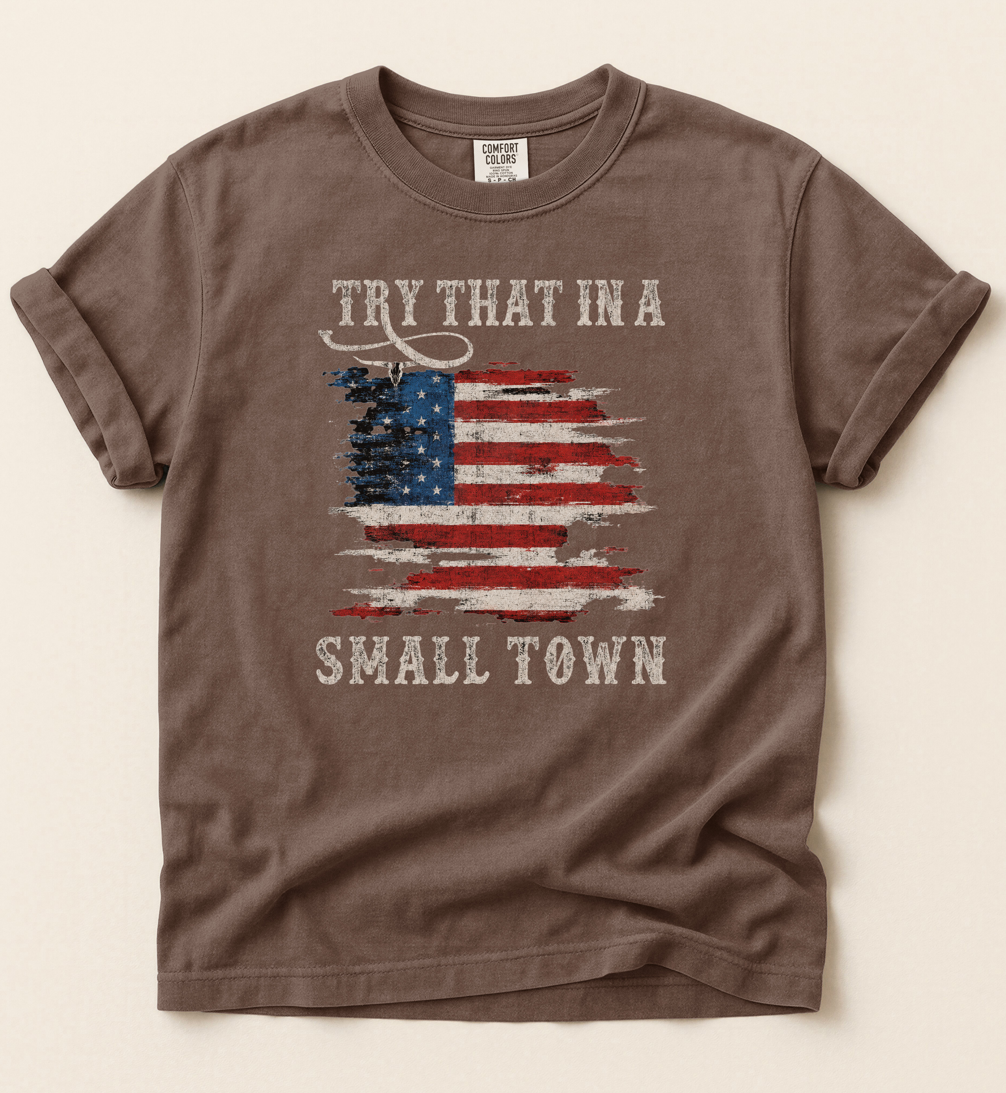 Try That In A Small Town
