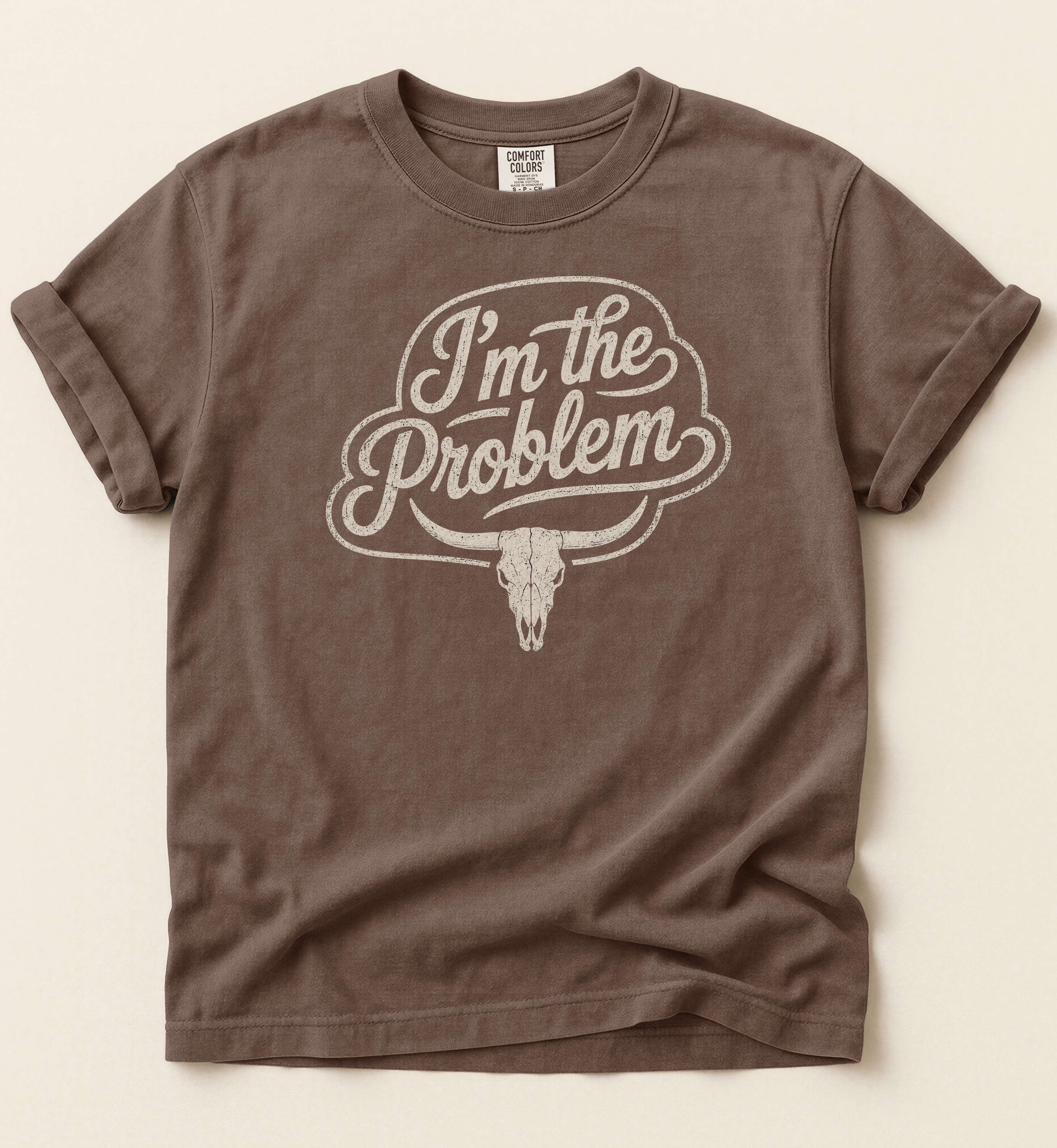 I'm The Problem Shirt – Funny Country Music Graphic Tee