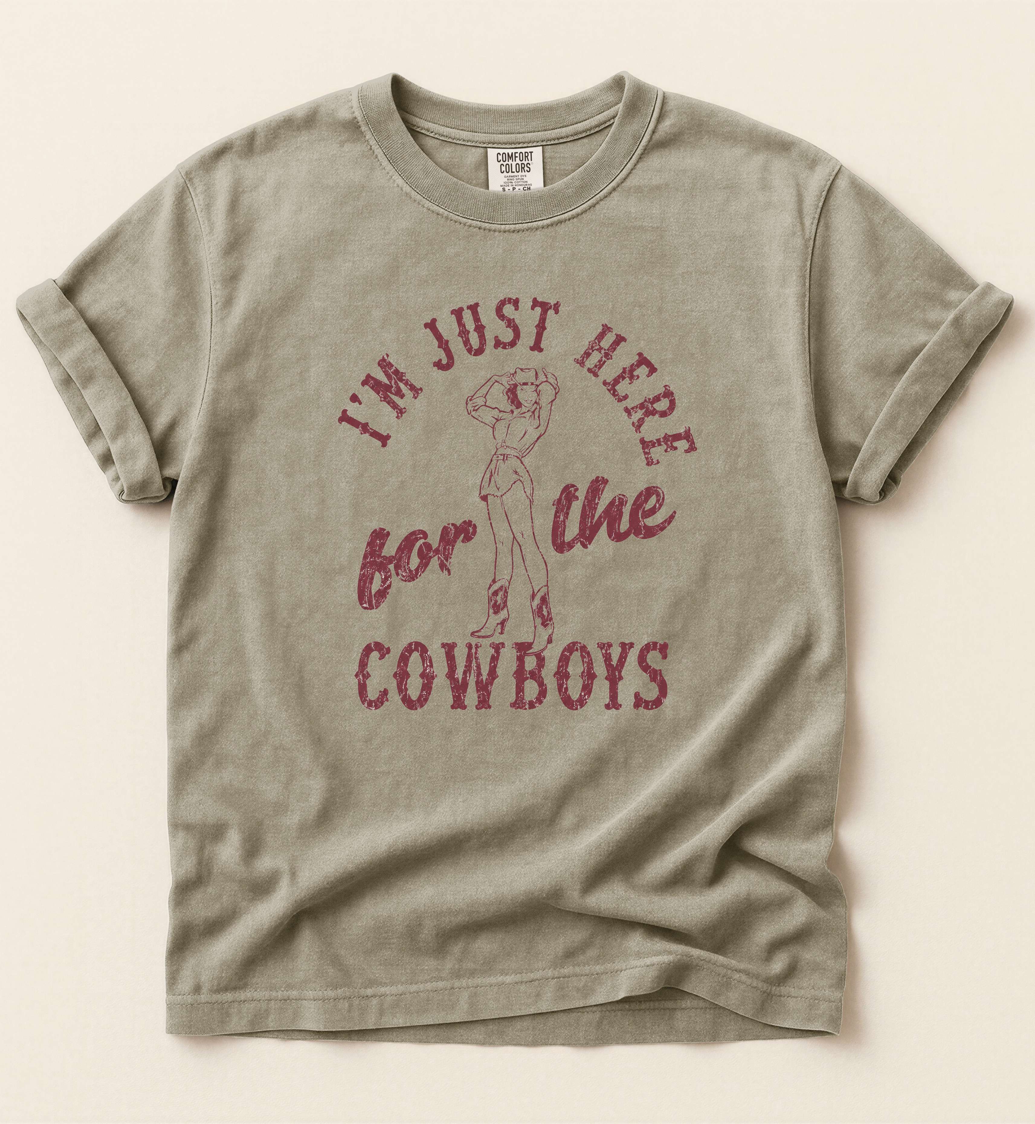 I'm Just Here For The Cowboys – Funny Cowgirl Tee