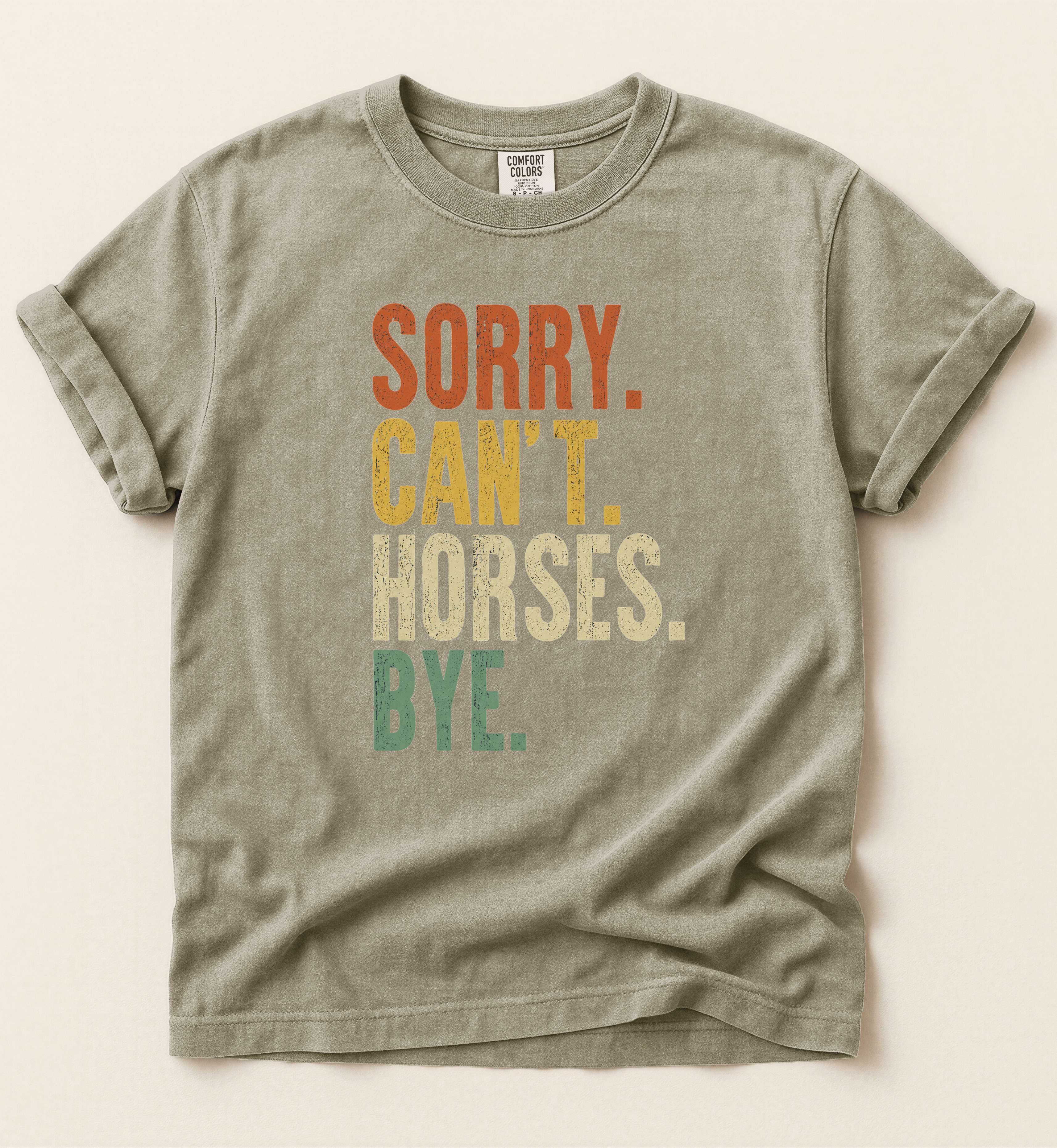 Sorry Can't Horses Bye Shirt – Funny Horse Lover Graphic Tee