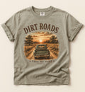 Dirt Roads Take Me Home Tee