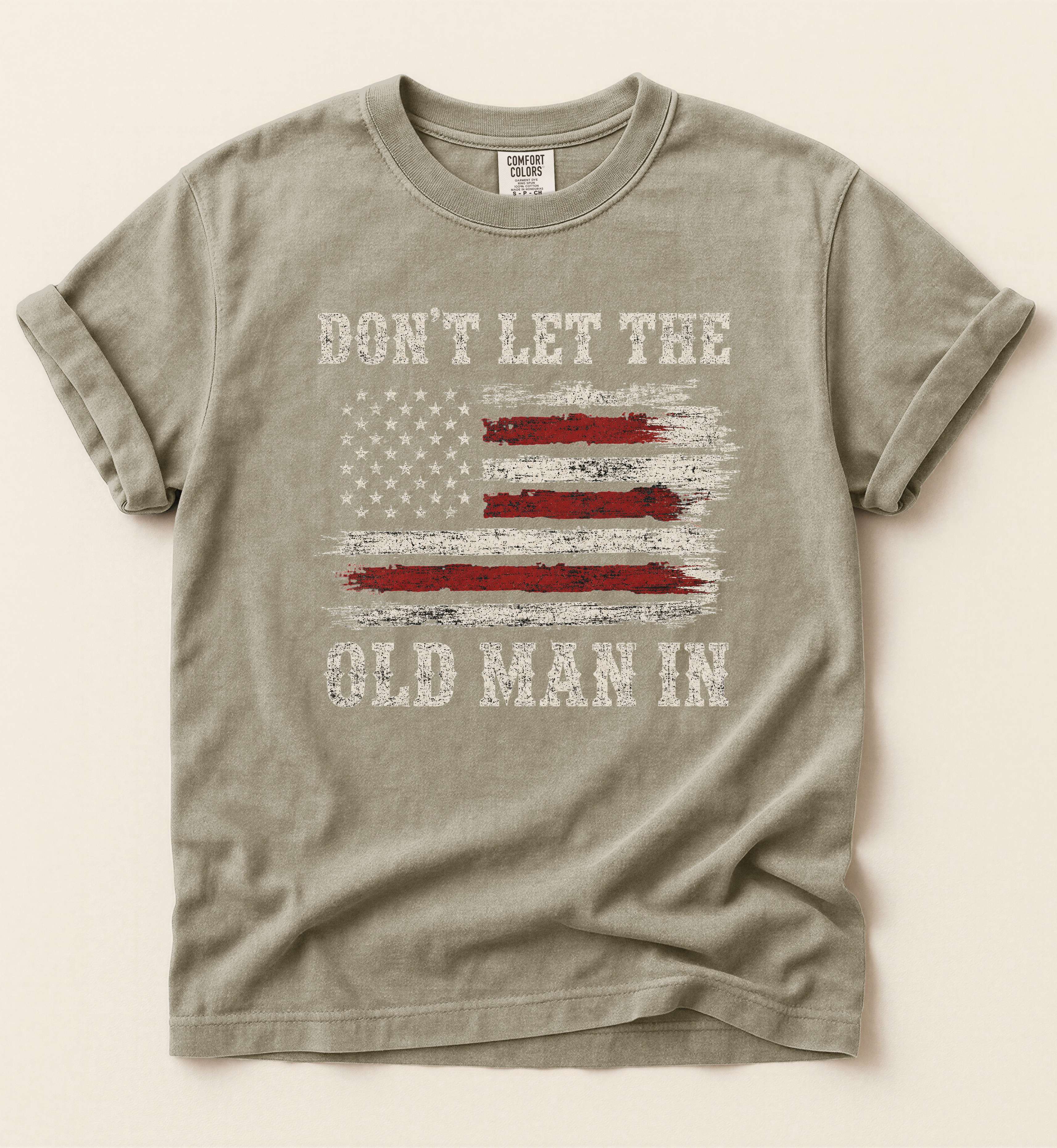 Don't Let The Old Man In – Patriotic Country Tee