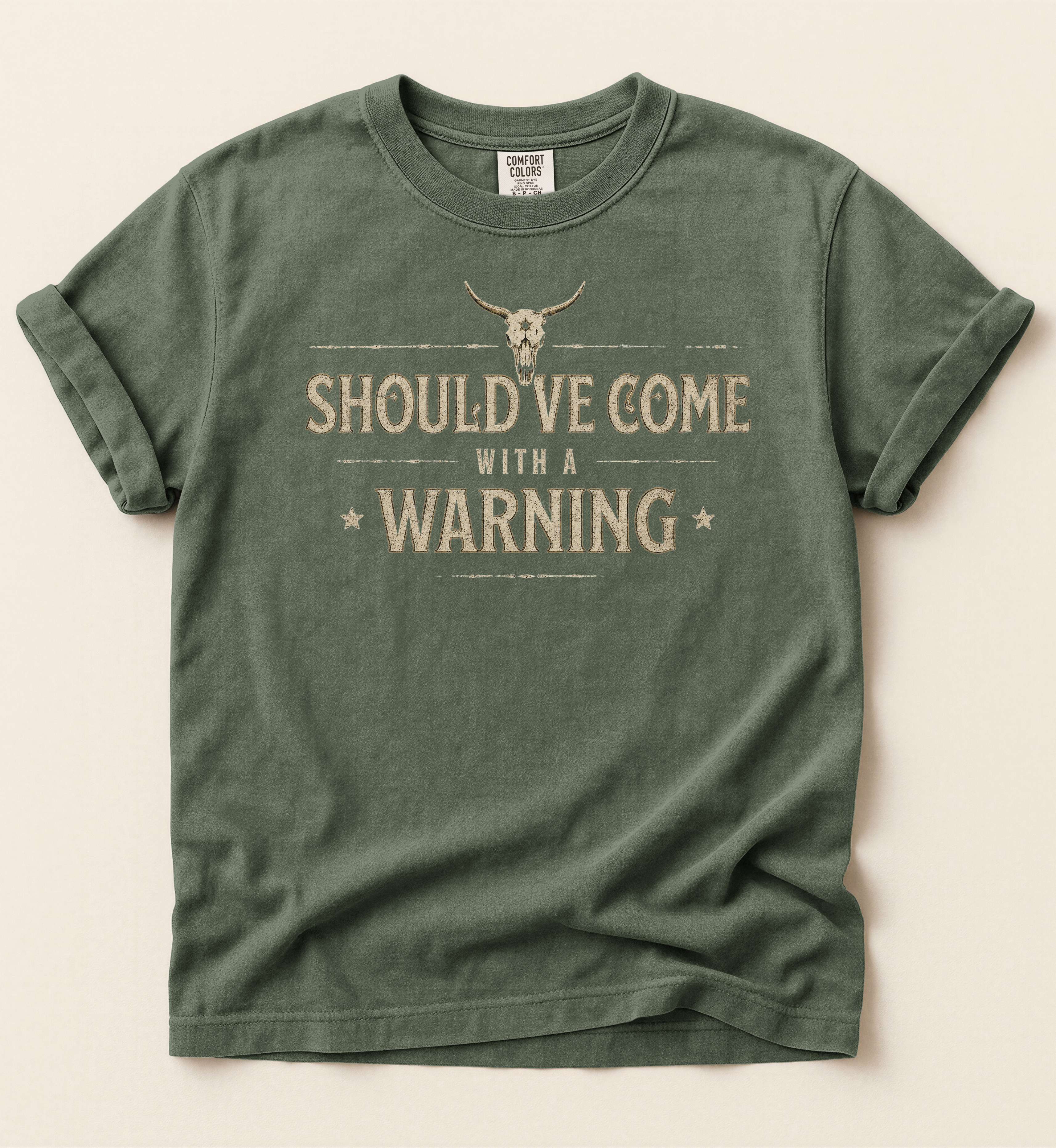Should've Come With A Warning – Country Attitude Tee