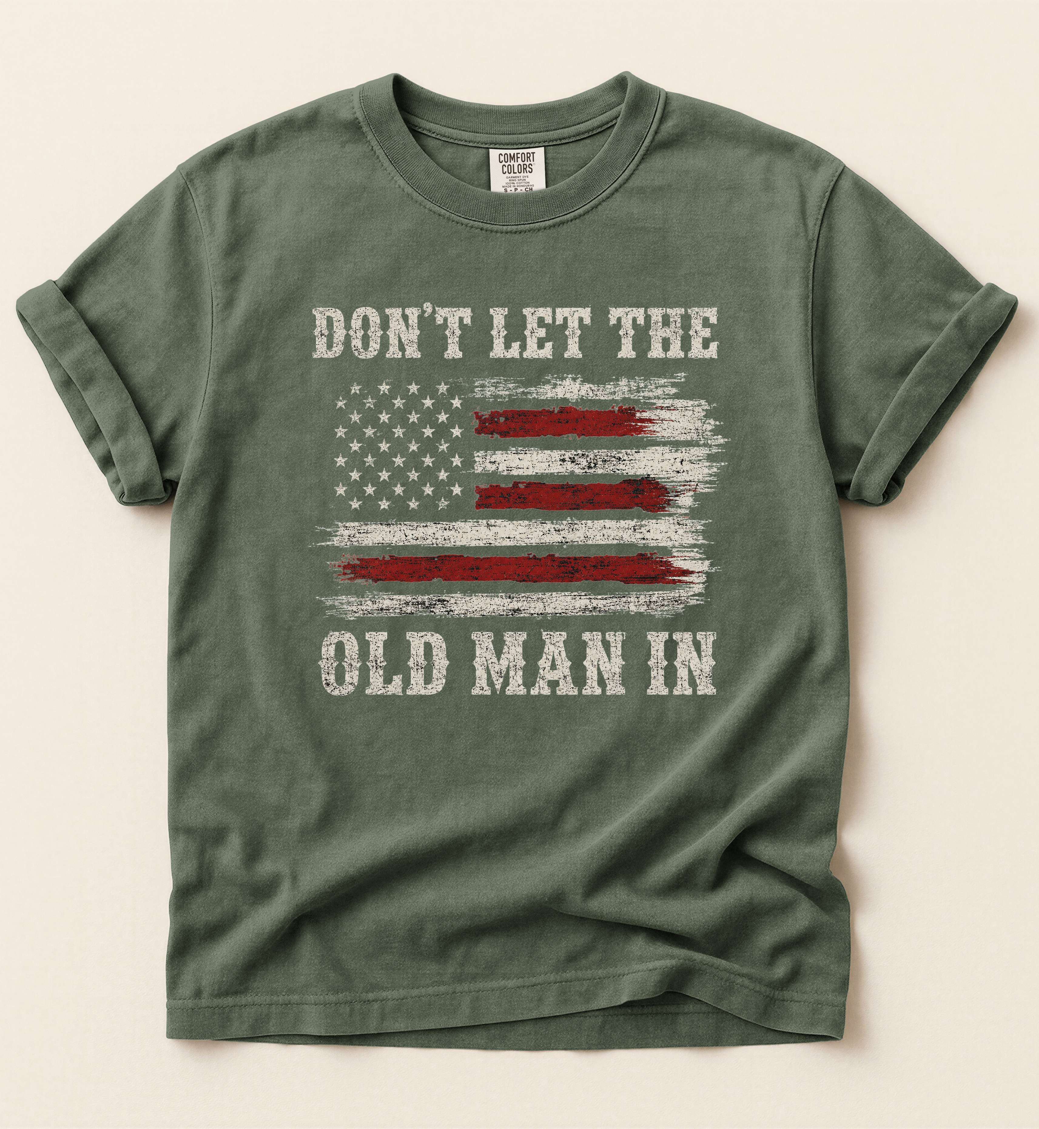 Don't Let The Old Man In – Patriotic Country Tee