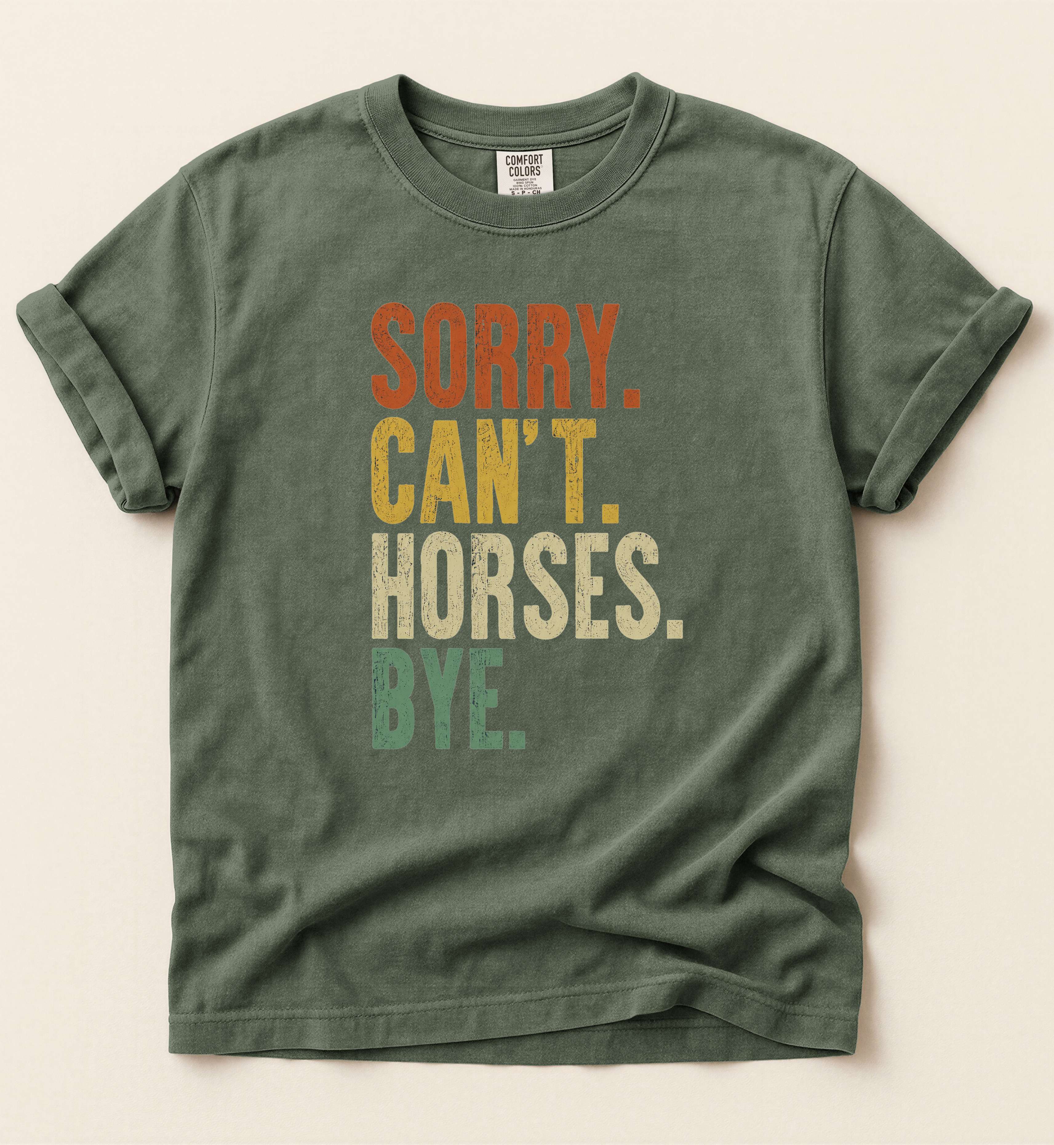 Sorry Can't Horses Bye Shirt – Funny Horse Lover Graphic Tee