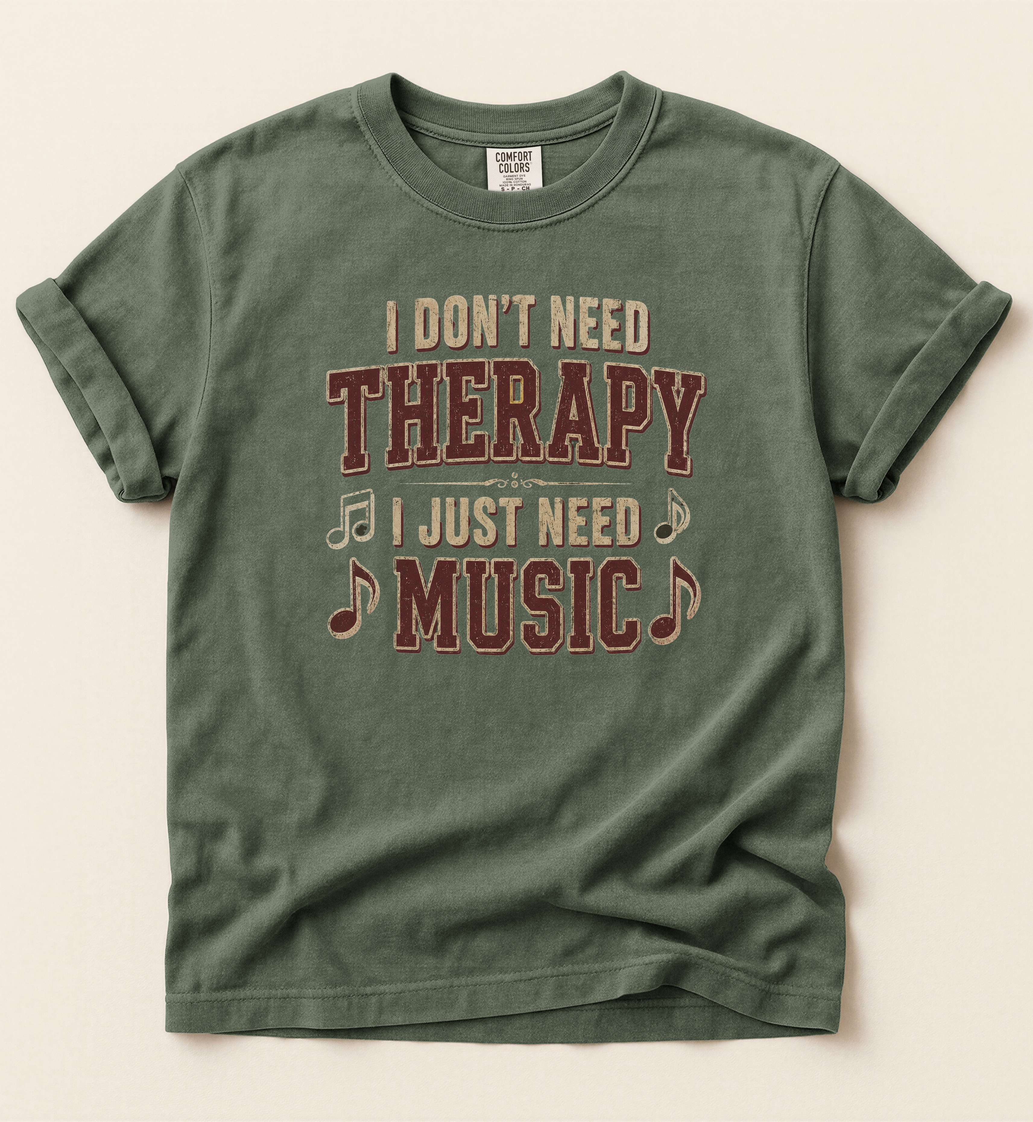 I Don’t Need Therapy, I Just Need Music T Shirt