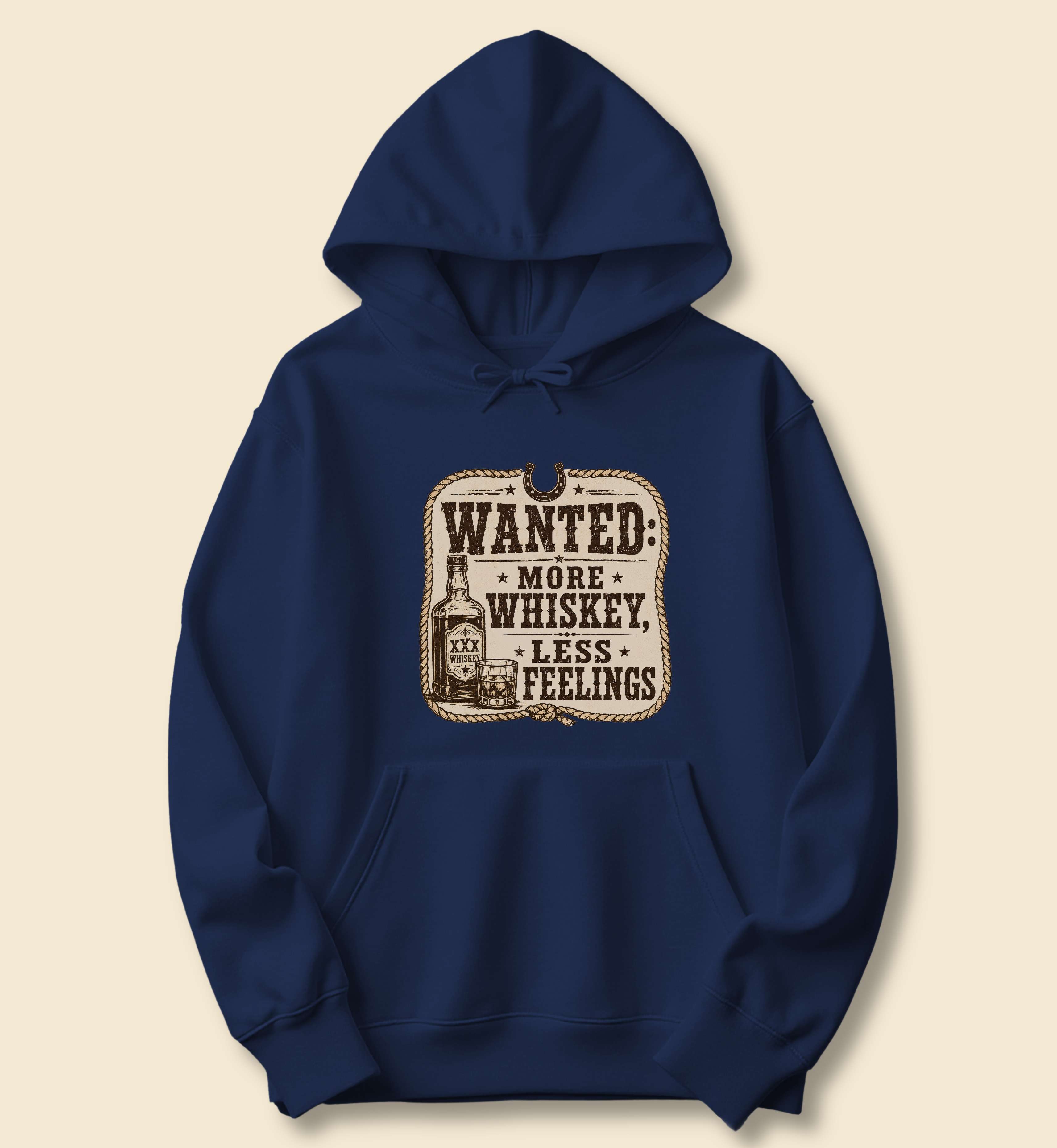 Wanted More Whiskey Less Feelings Hoodie