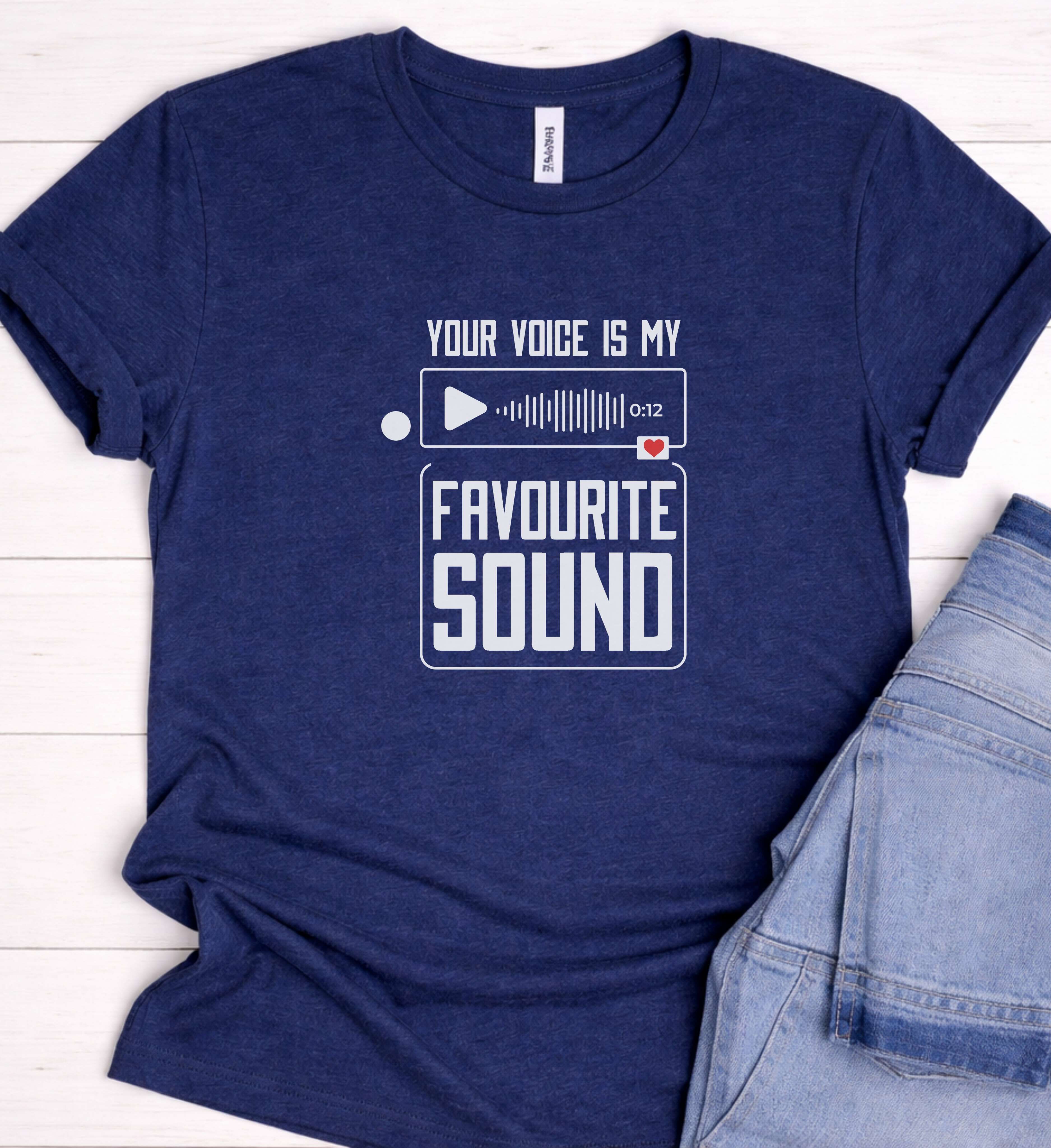 Your Voice Is My Favorite Sound Shirt – Romantic Couple Gift