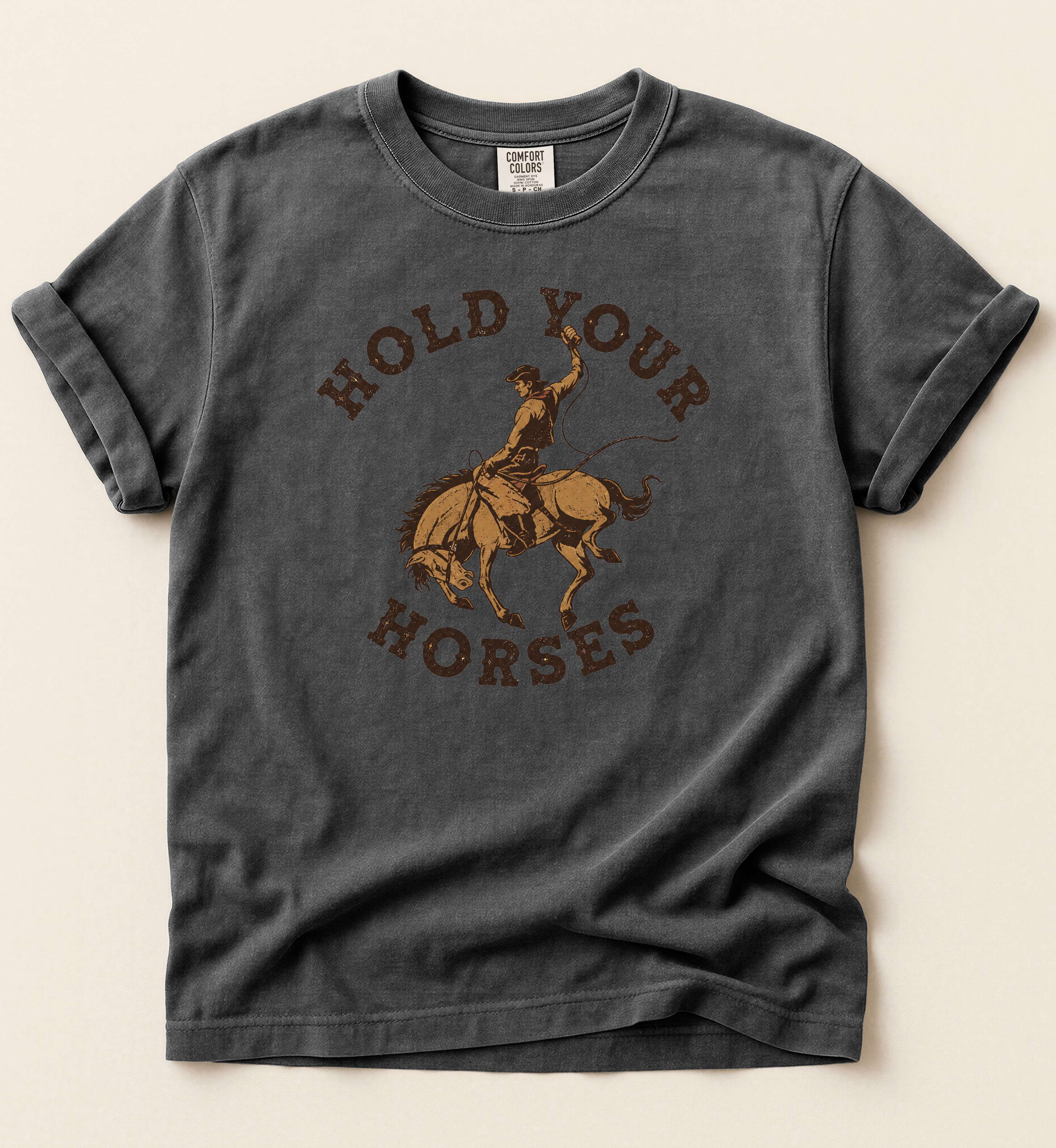 Hold Your Horses Shirt – Funny Cowboy Western Graphic Tee