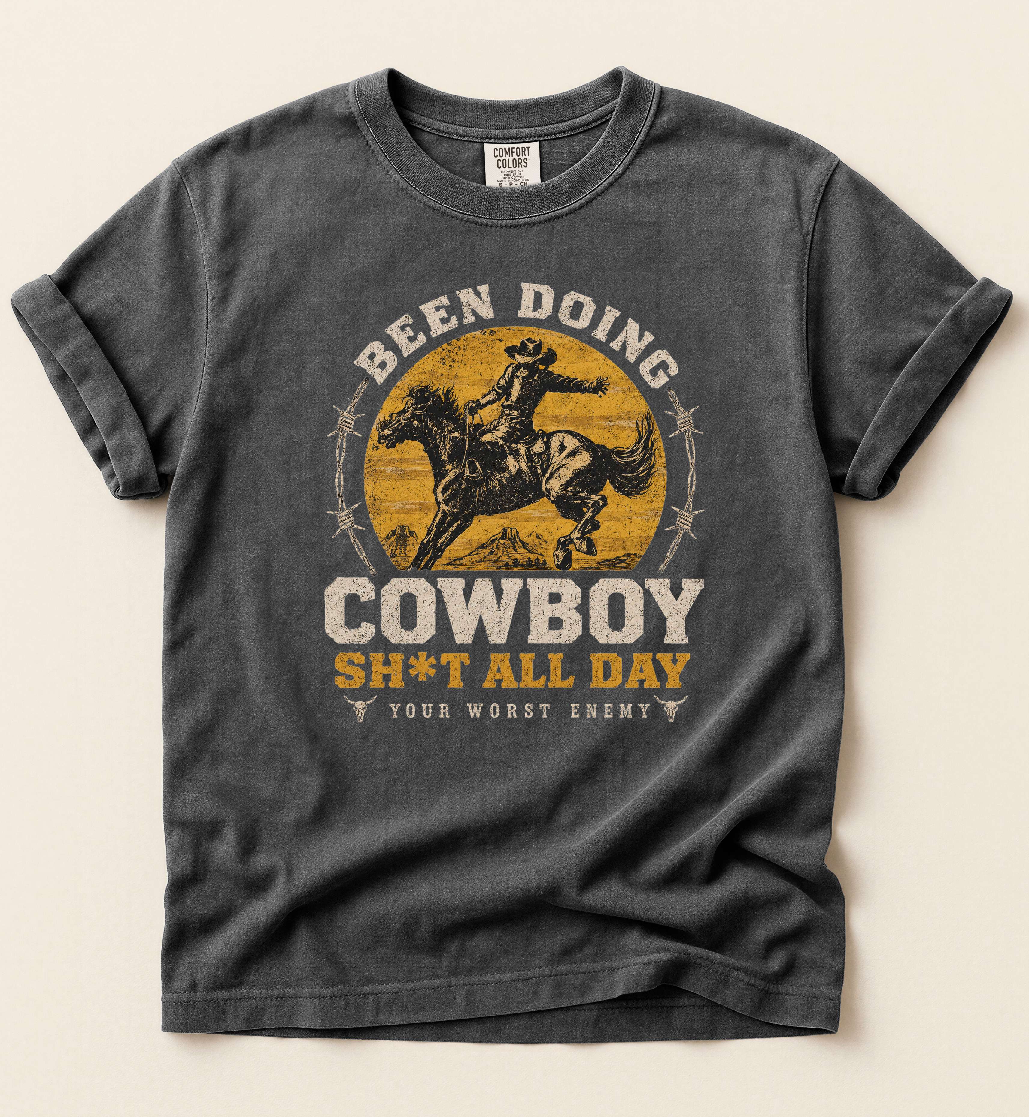 Been Doing Cowboy Sh*t All Day – Western Lifestyle Tee
