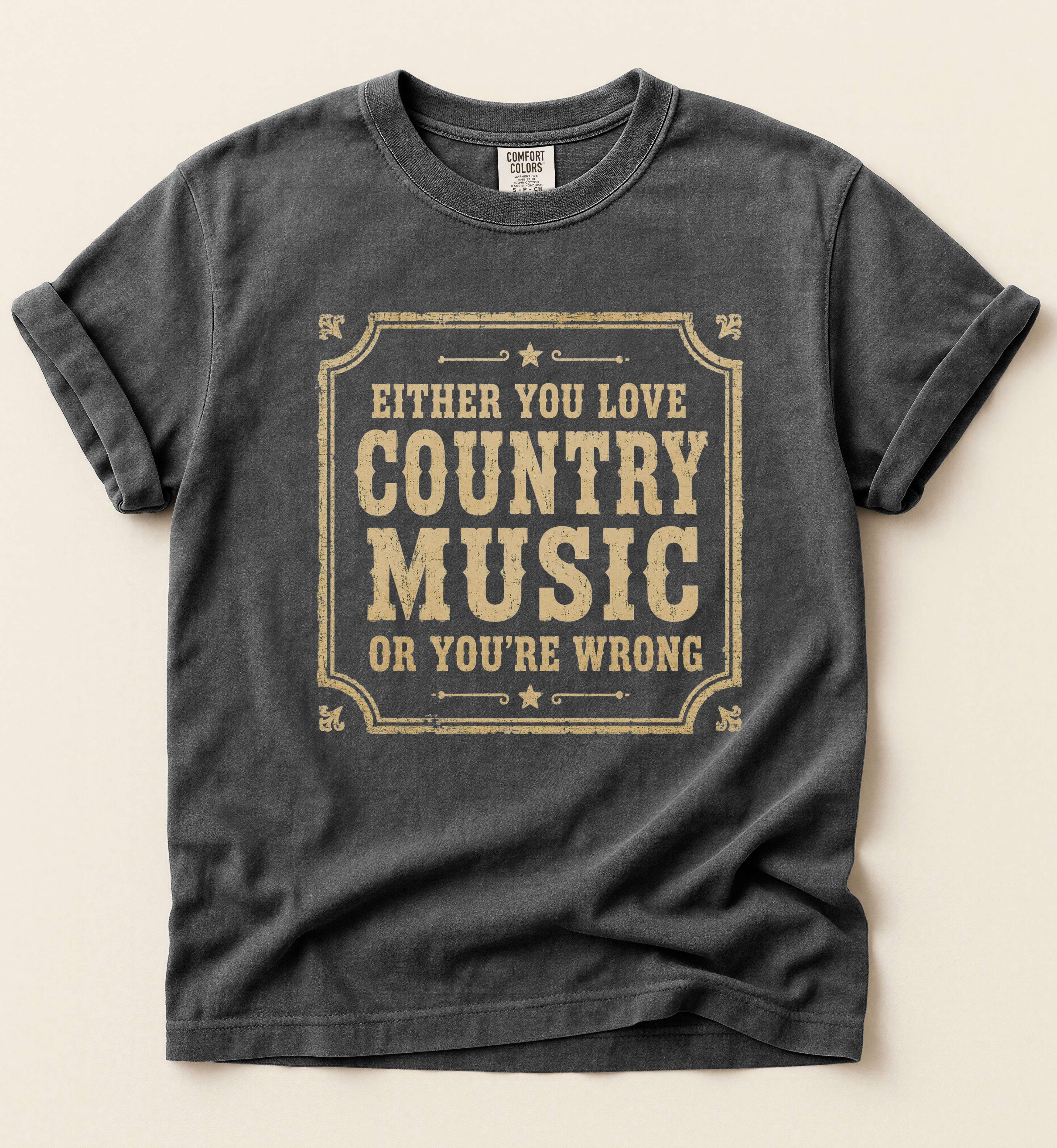 Either You Love Country Music Or You're Wrong