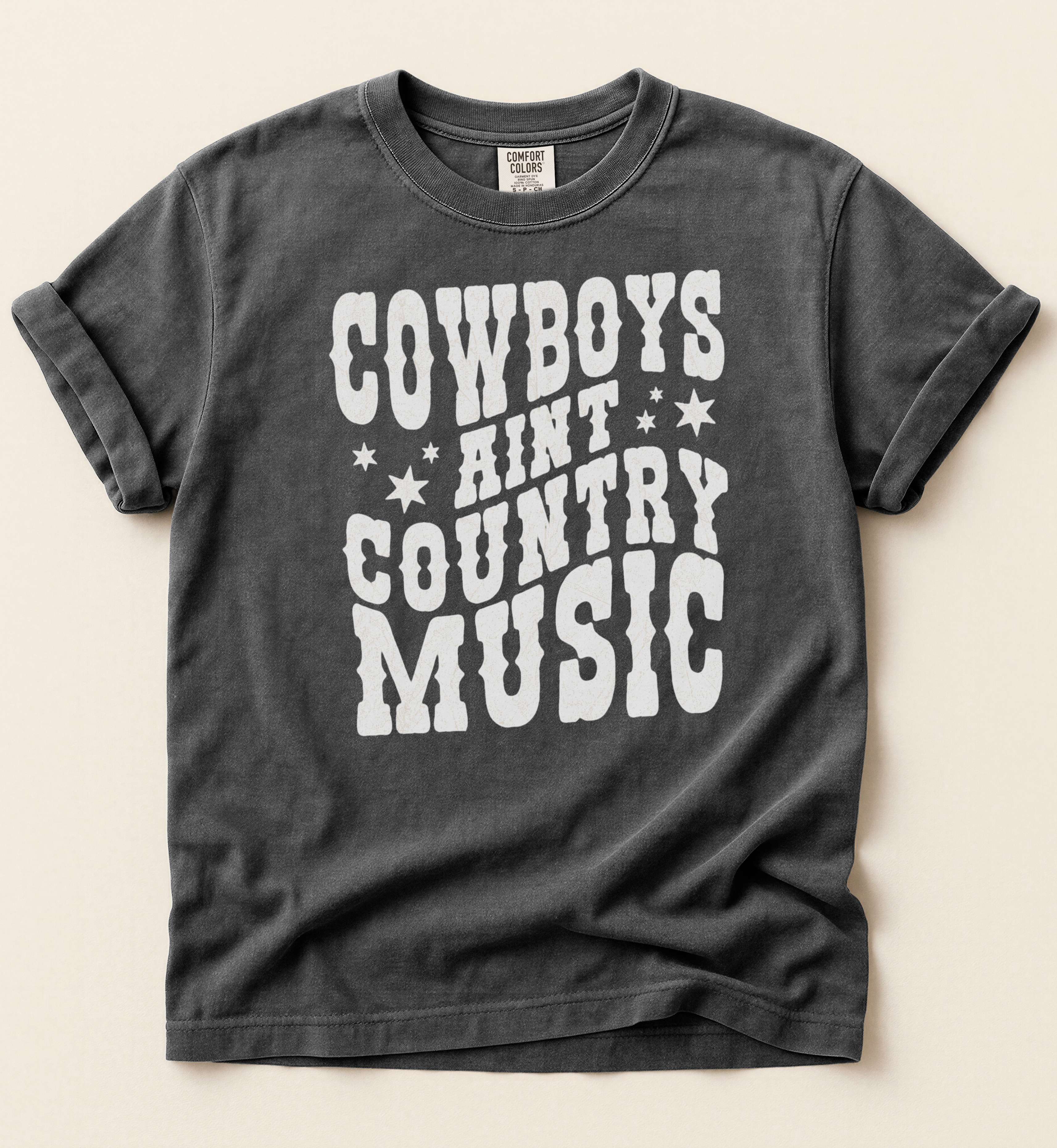 Cowboys Ain't Country Music – Vintage Western Statement Tee