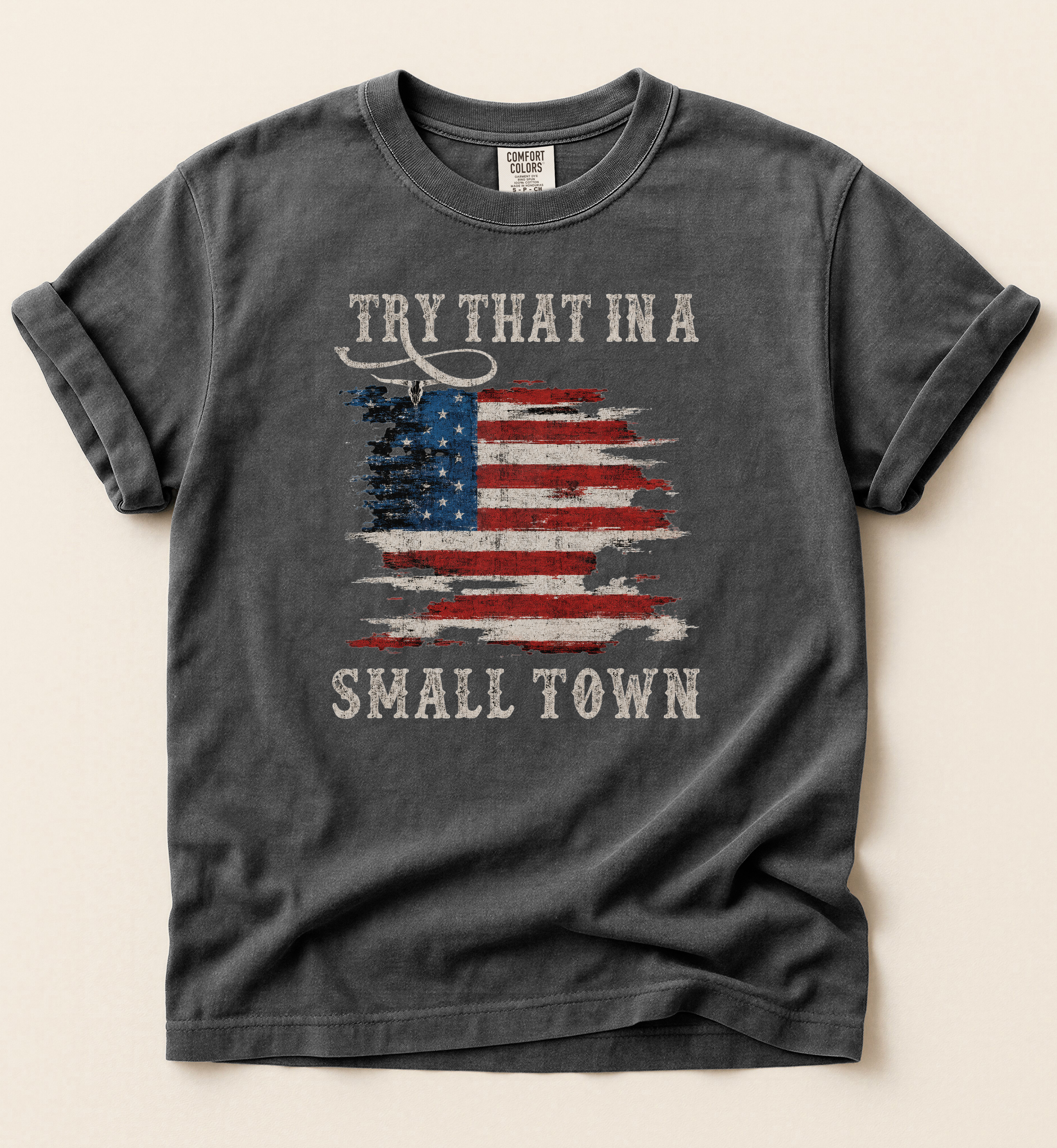 Try That In A Small Town