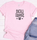 You Rock Shirt – Funny Music Graphic Tee