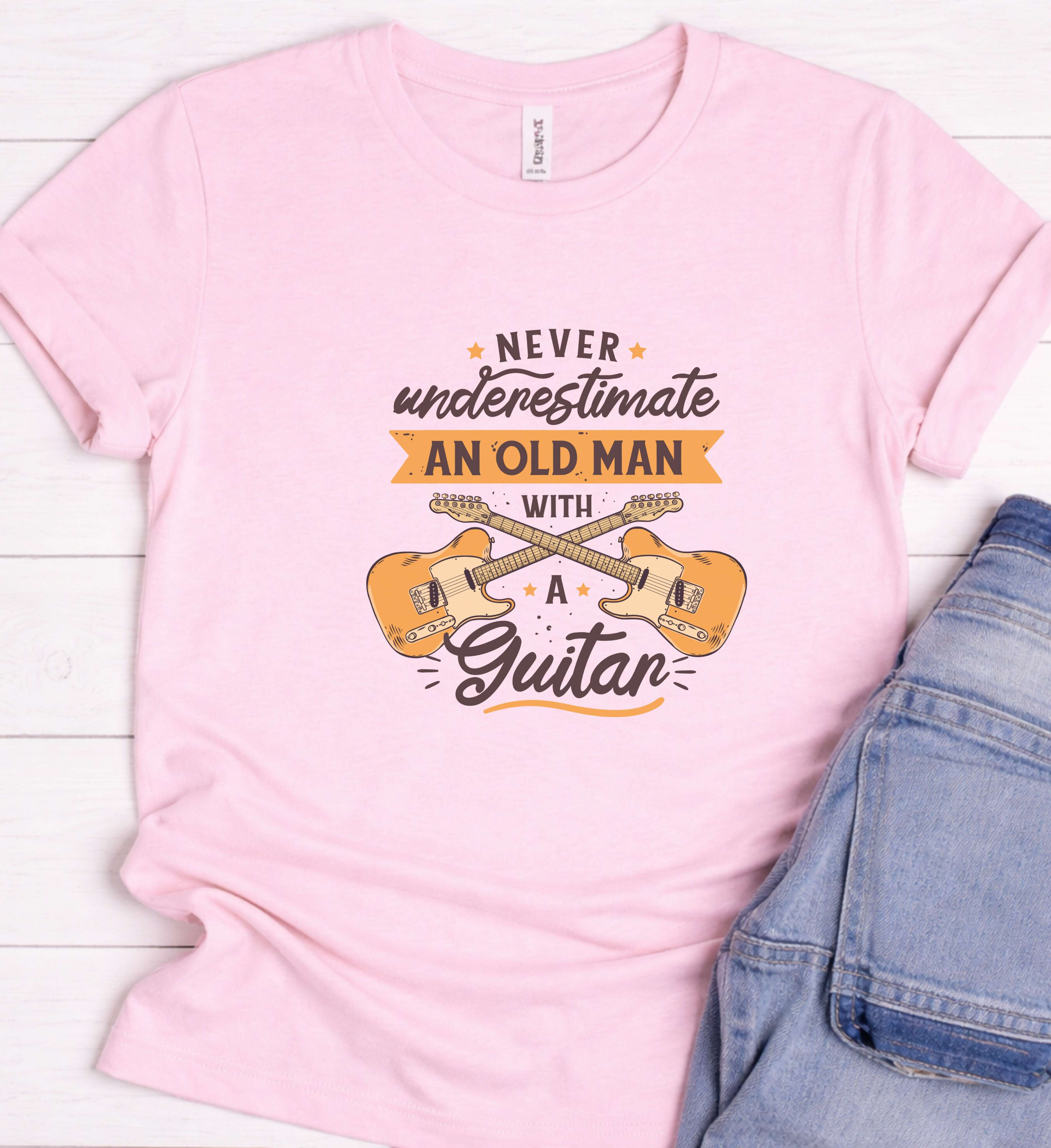Never Underestimate an Old Man With a Guitar Shirt – Funny Guitar Tee