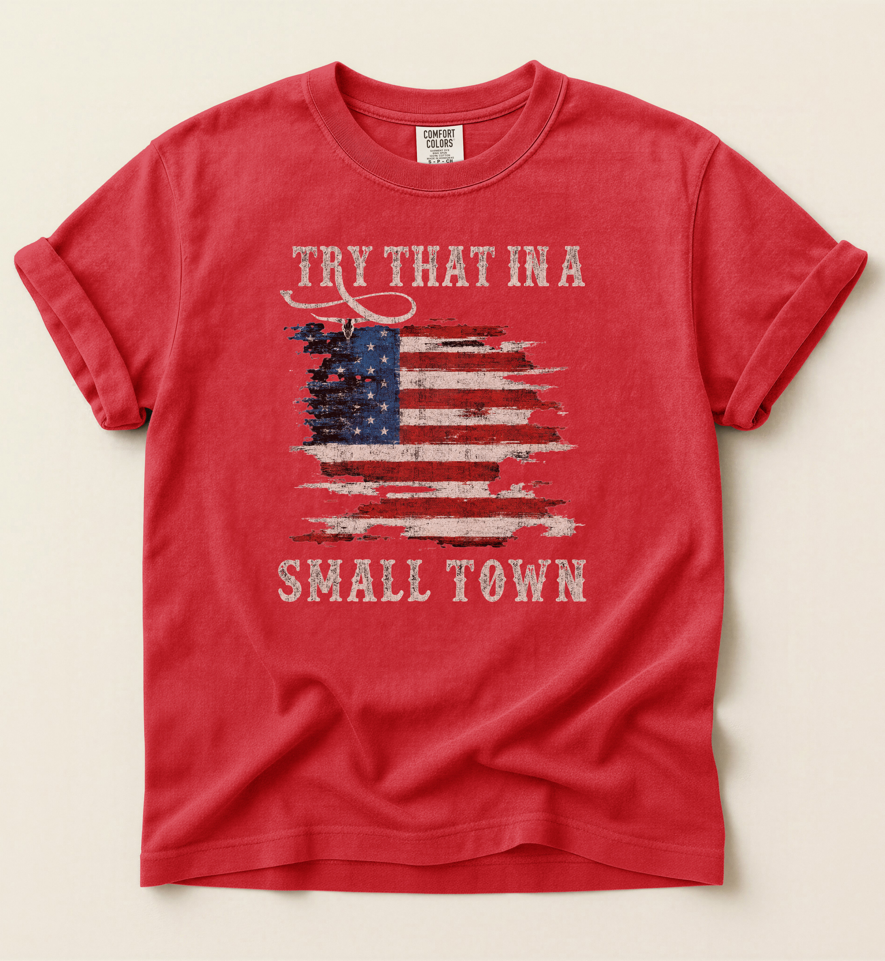 Try That In A Small Town
