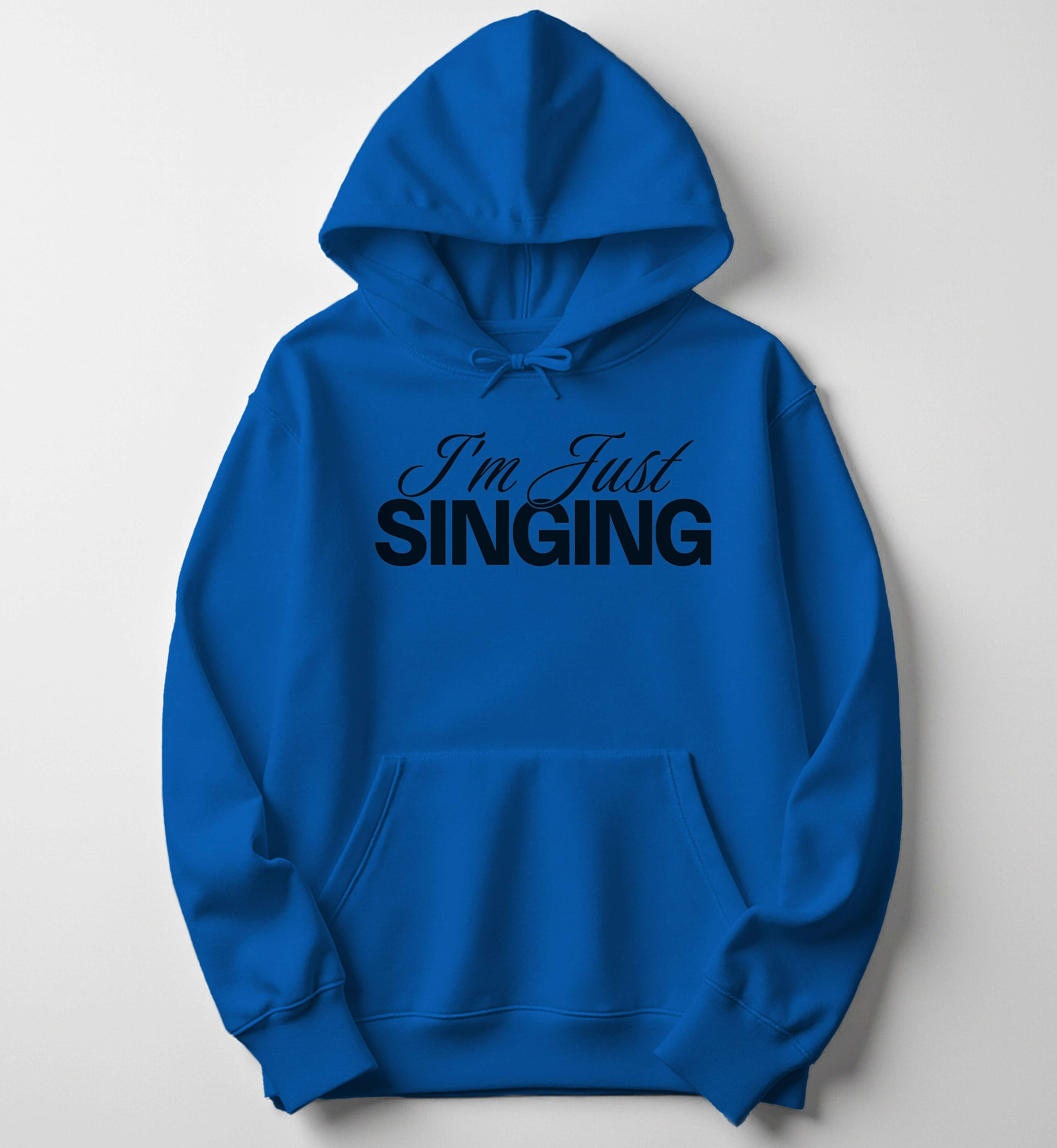 Just Singing Hoodie – Funny Music Hoodie