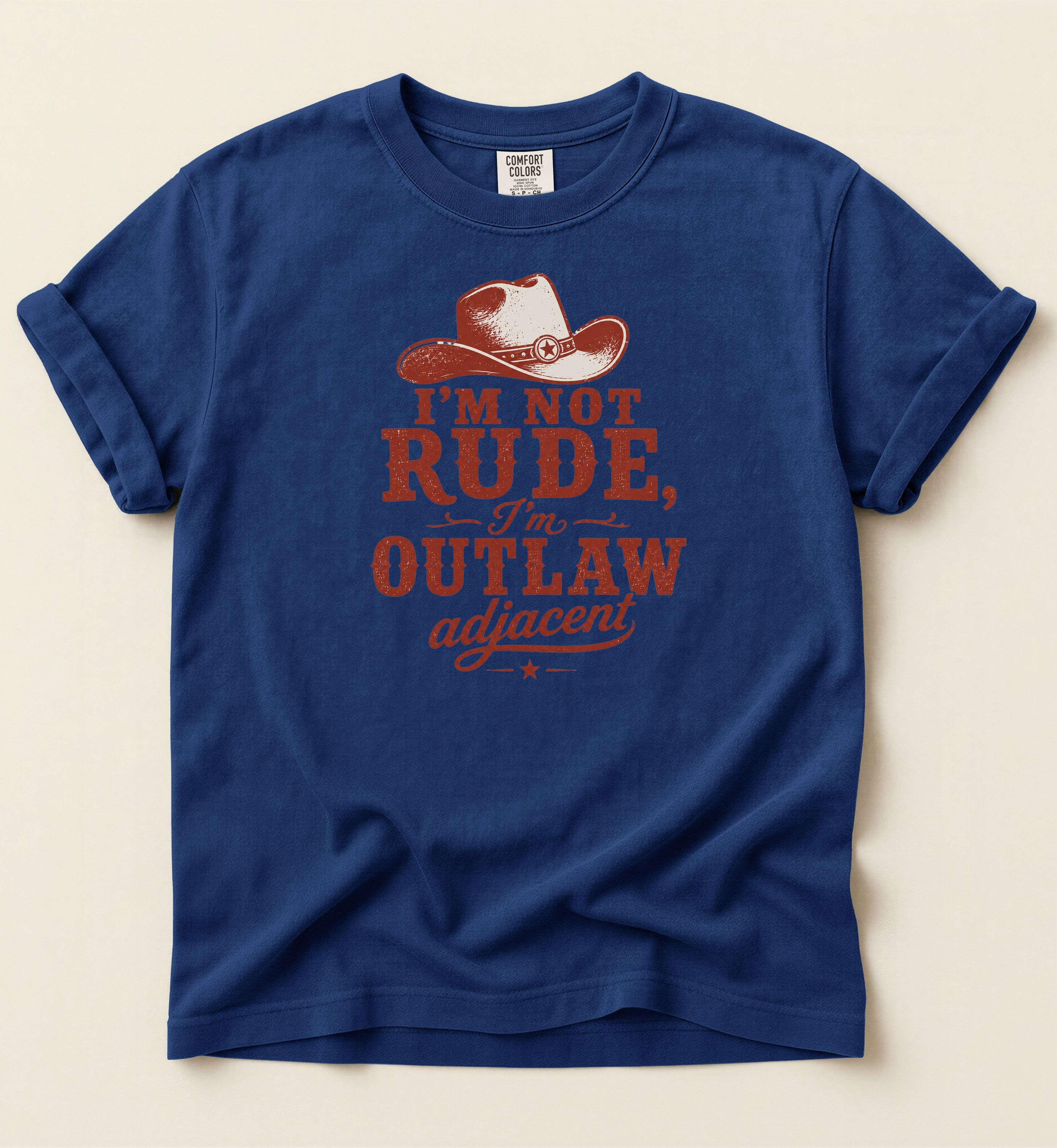 I’m Not Rude, I’m Outlaw Adjacent