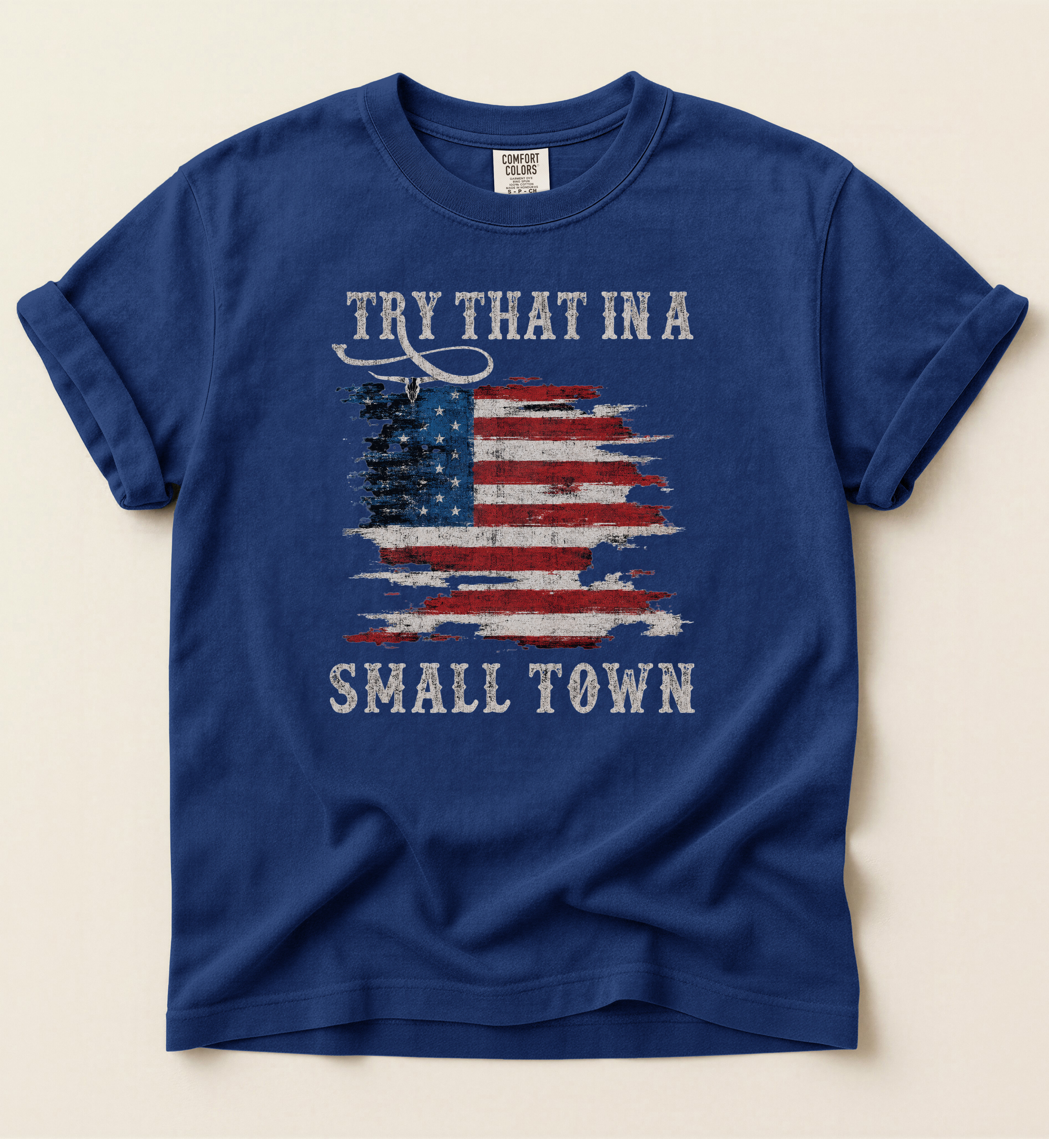 Try That In A Small Town