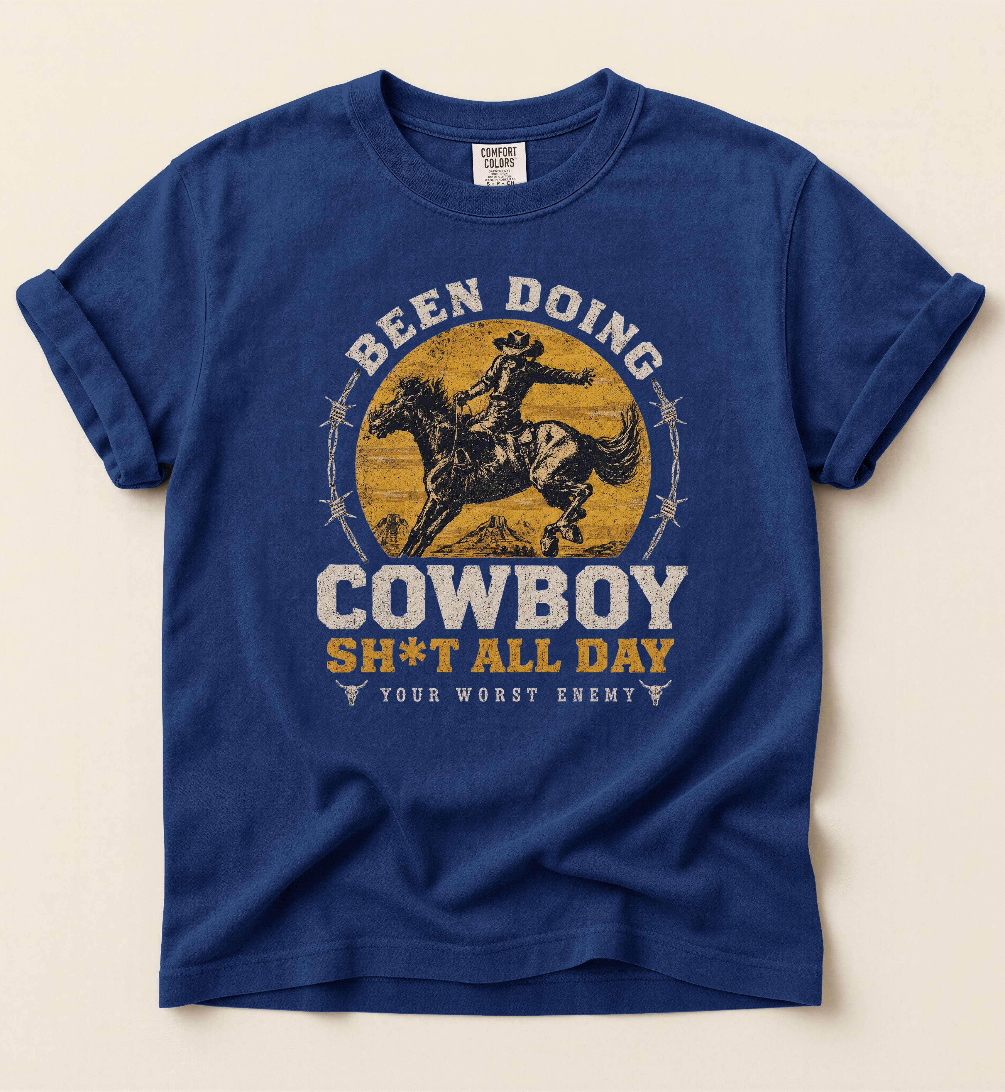 Been Doing Cowboy Sh*t All Day – Western Lifestyle Tee
