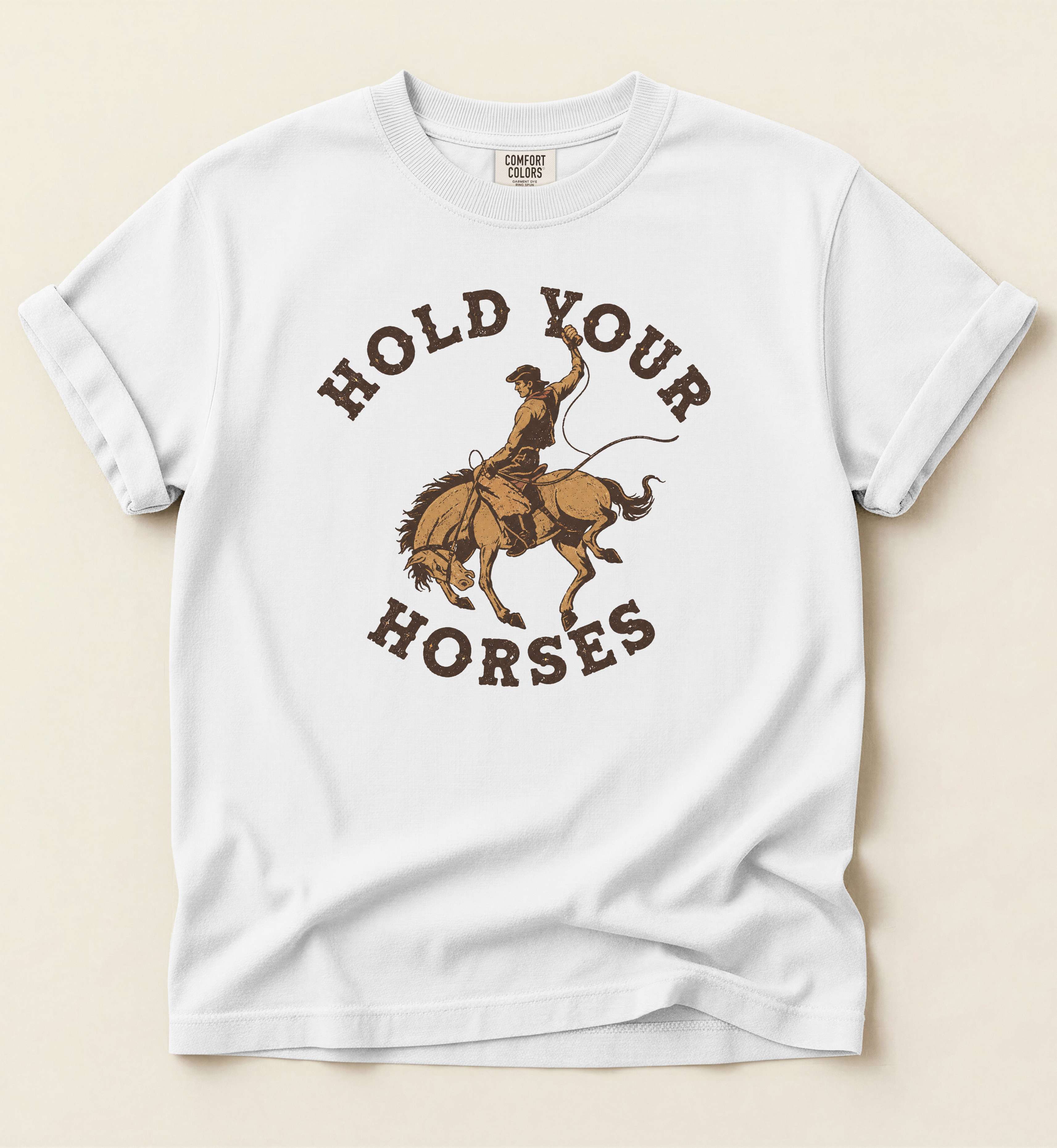 Hold Your Horses Shirt – Funny Cowboy Western Graphic Tee
