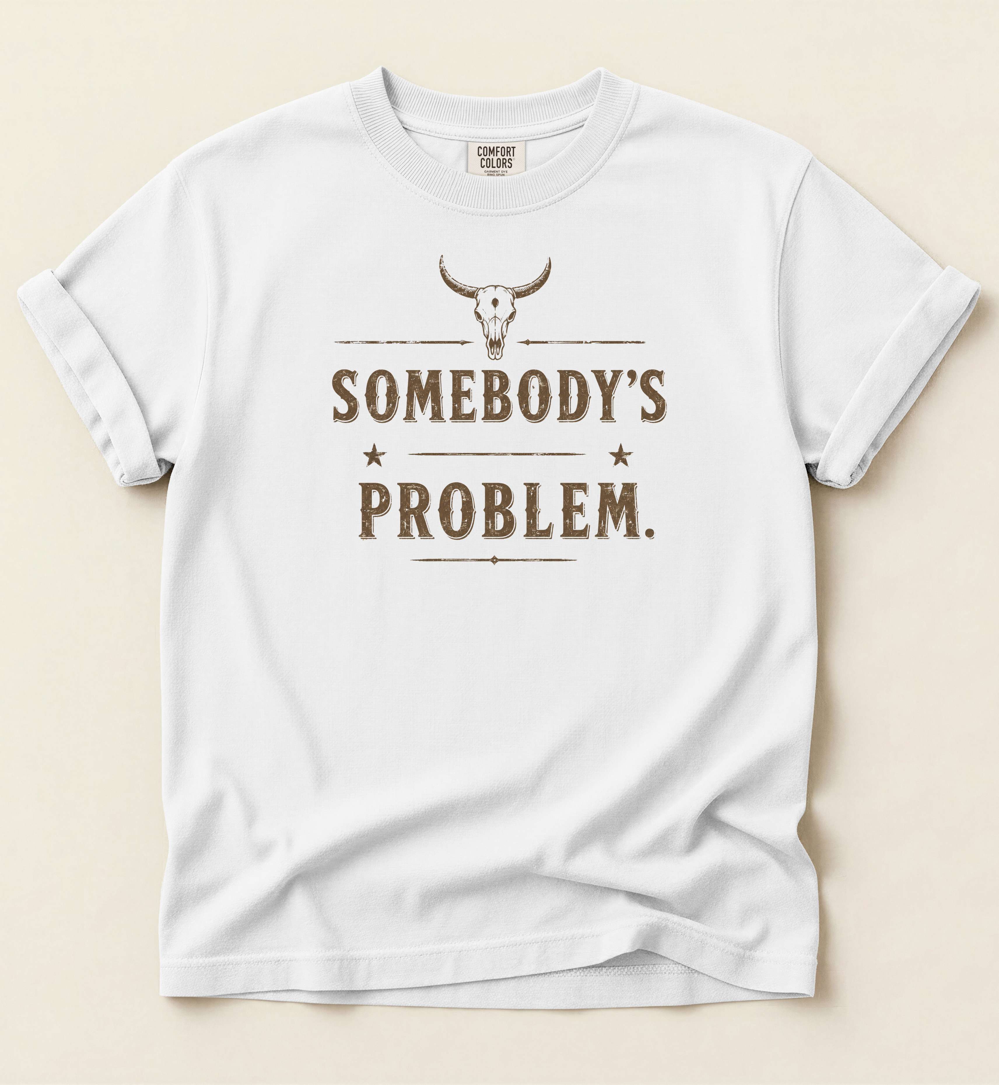 Somebody’s Problem Shirt – Funny Country Music Graphic Tee