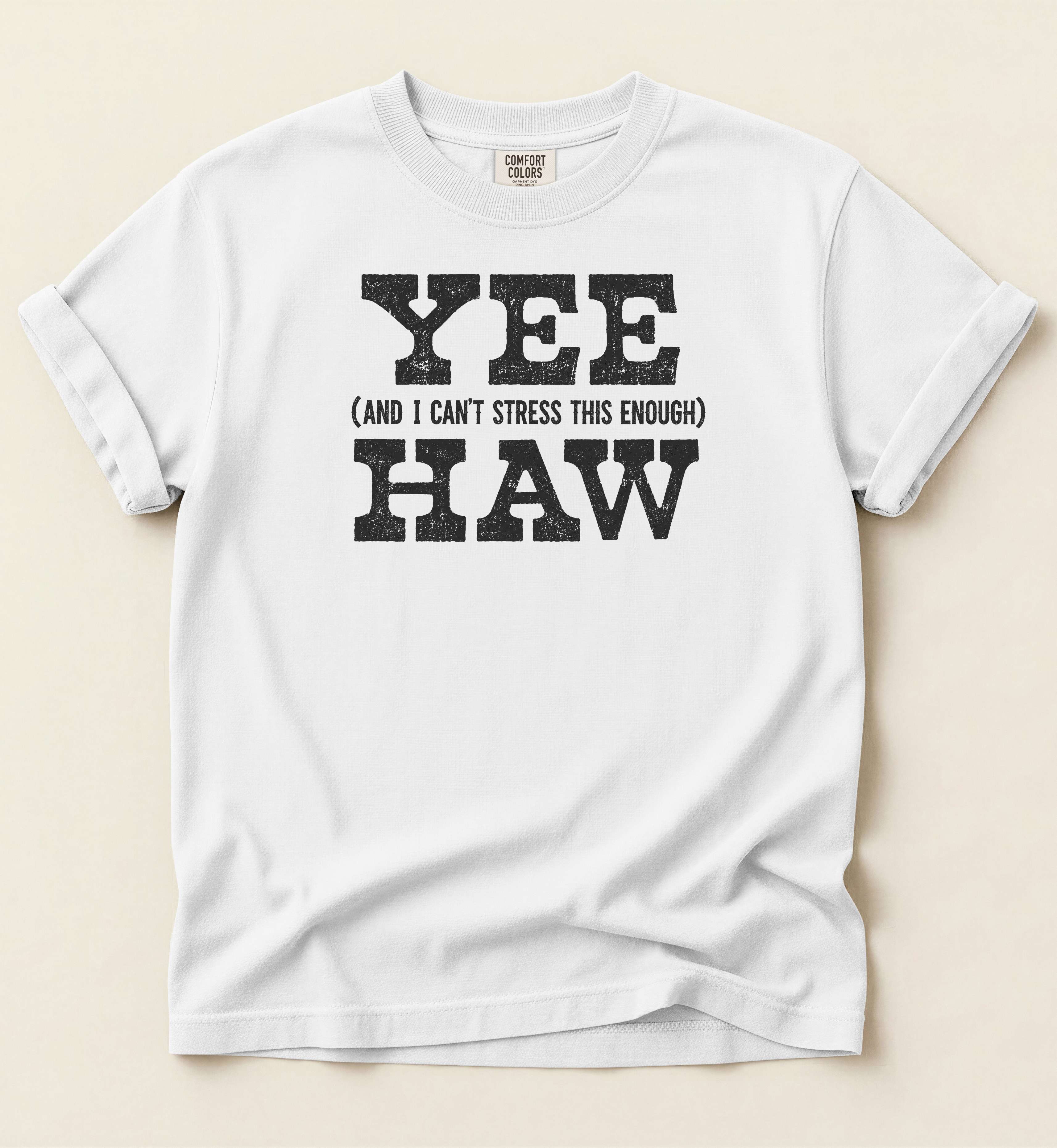 Yee Haw (And I Can't Stress This Enough)