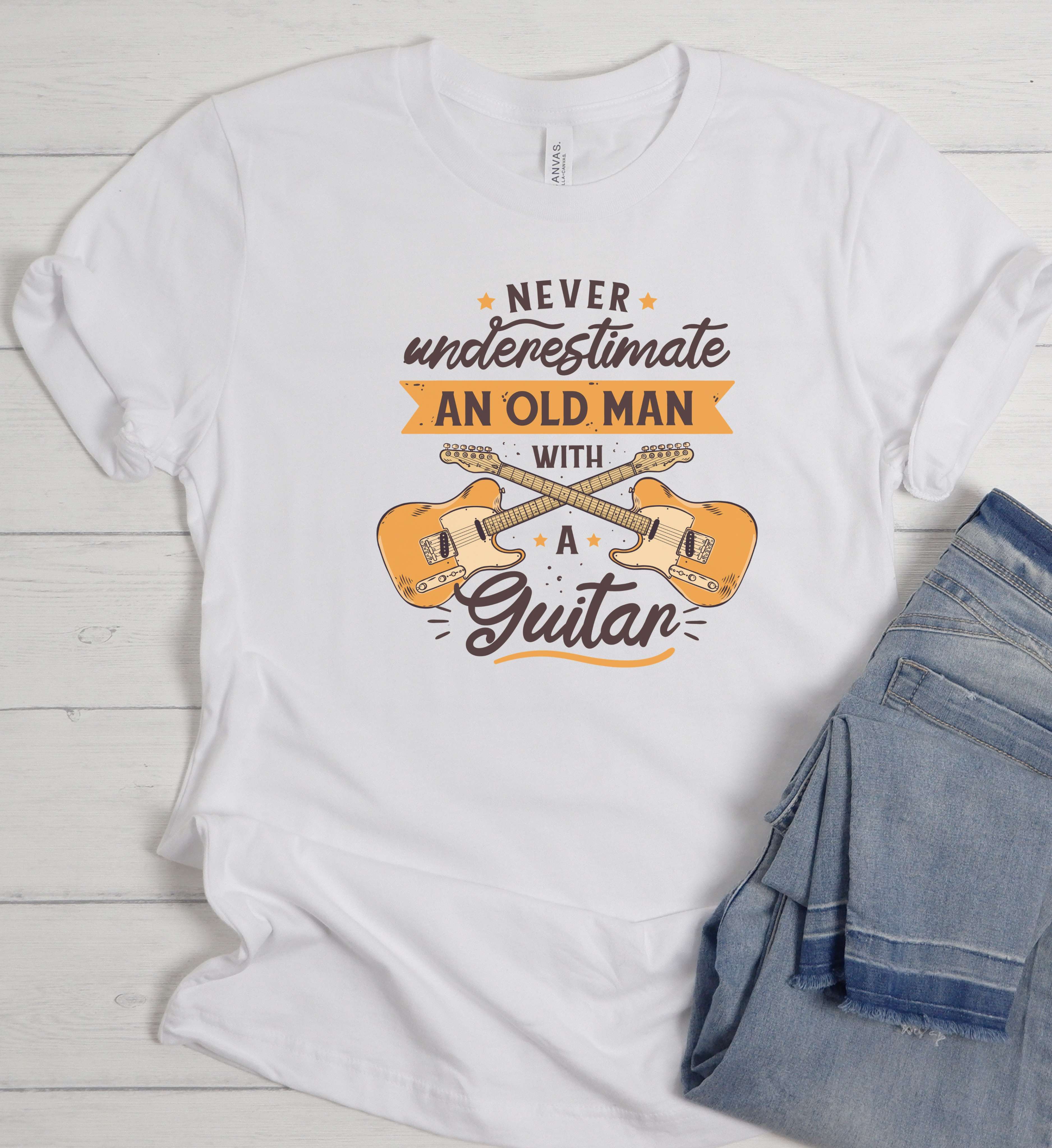 Never Underestimate an Old Man With a Guitar Shirt – Funny Guitar Tee